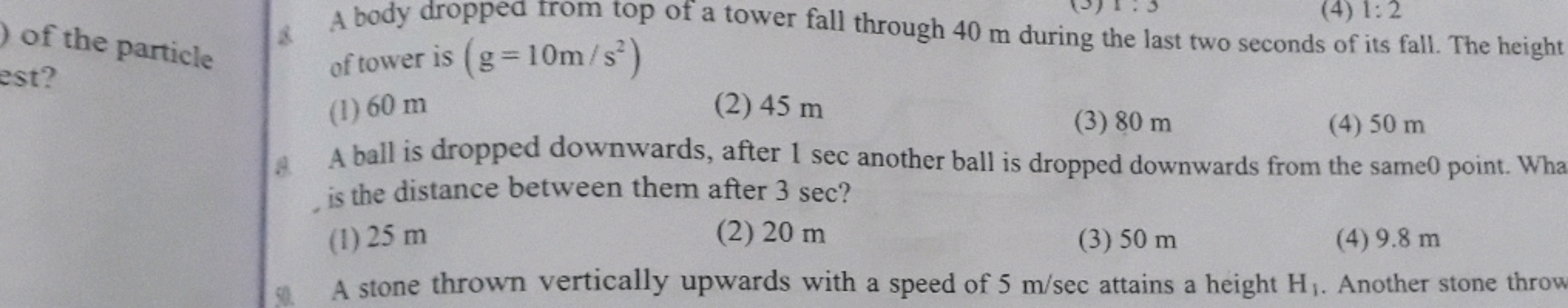 ) of the particle
est?
&
(4) 1:2
A body dropped from top of a tower fa