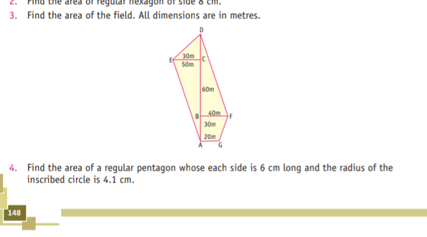 3. Find the area of the field. All dimensions are in metres.
4. Find t