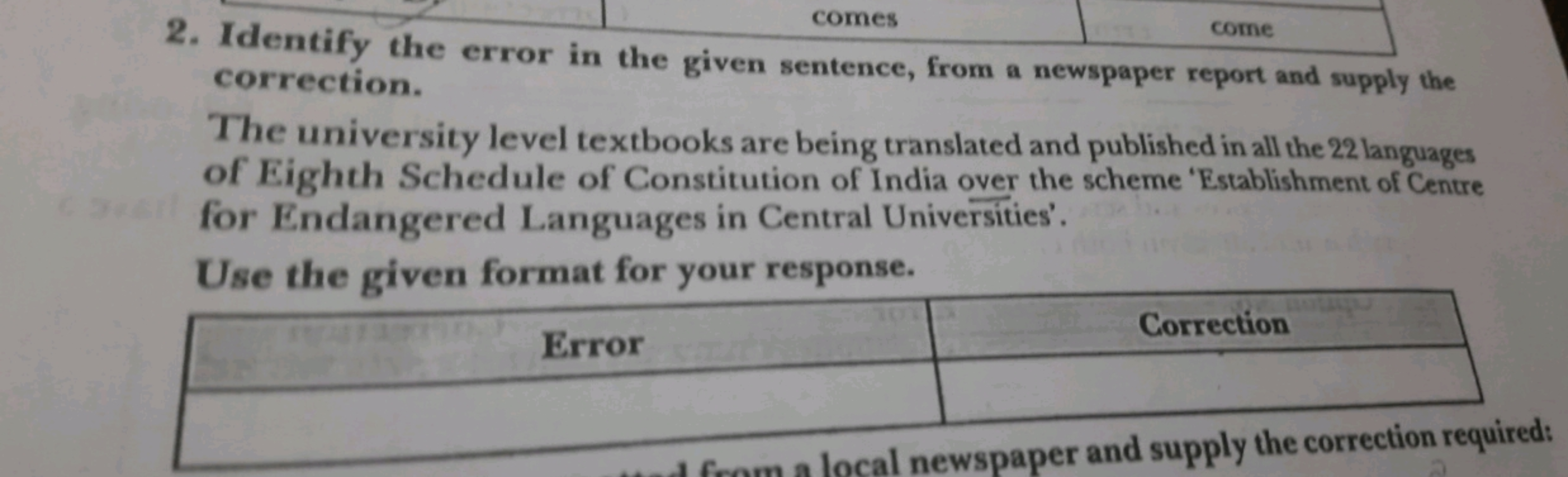 2. Identify the error in the given sentence, from a newspaper report a