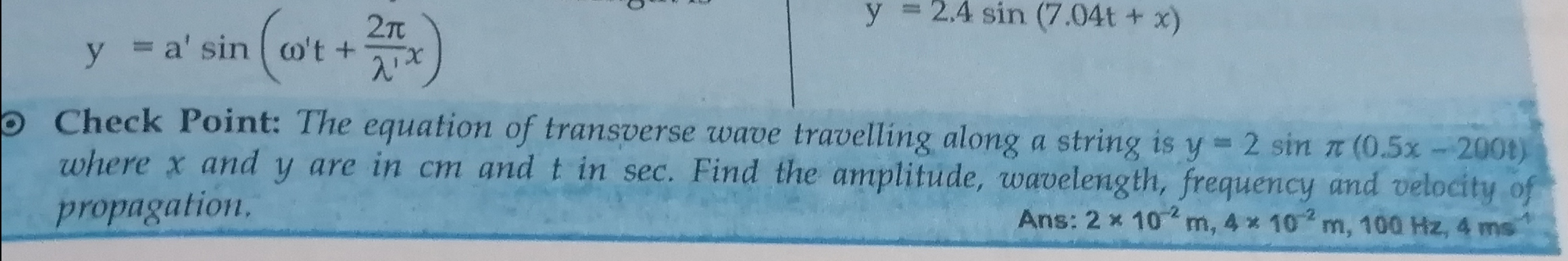 y=a′sin(ω′t+λ′2π​x)y=2.4sin(7.04t+x)
o Check Point: The equation of tr