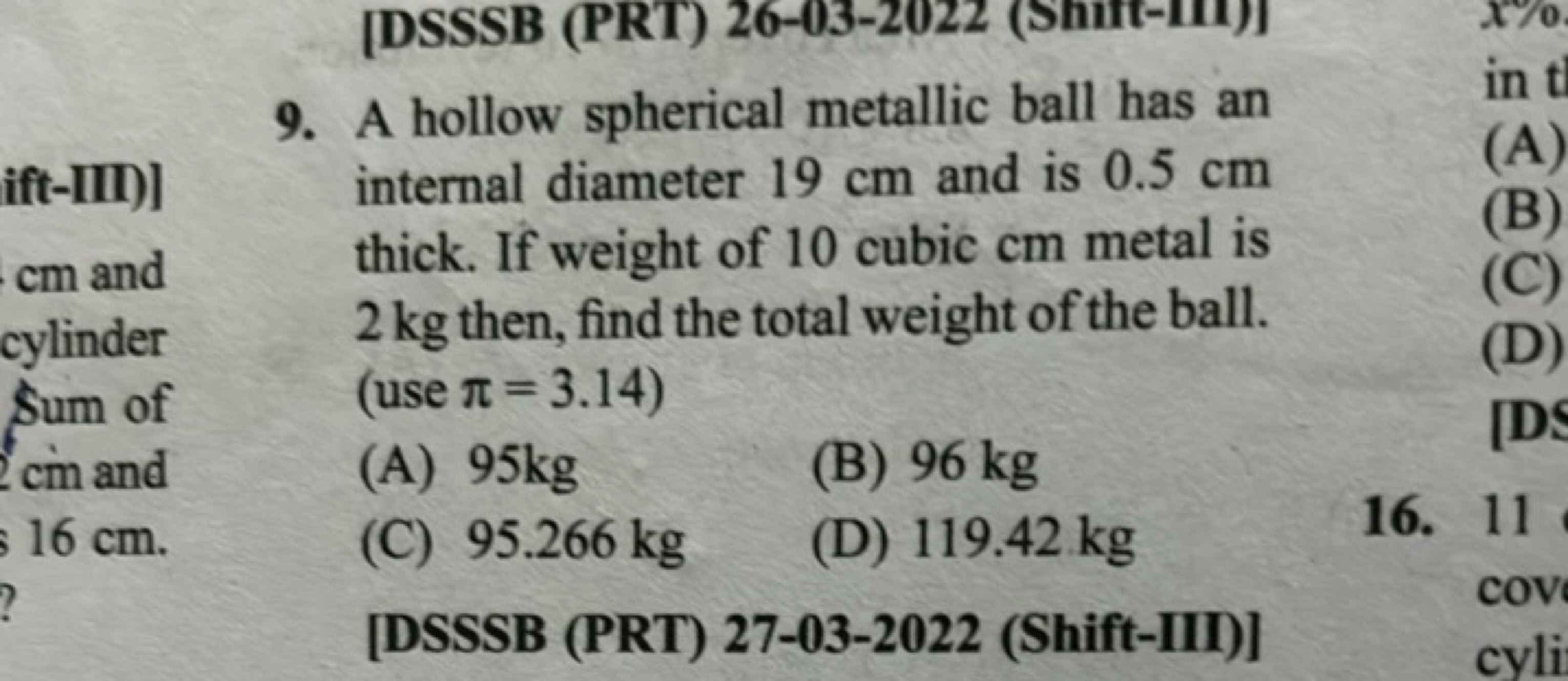 9. A hollow spherical metallic ball has an ift-III) cm and cylinder Su