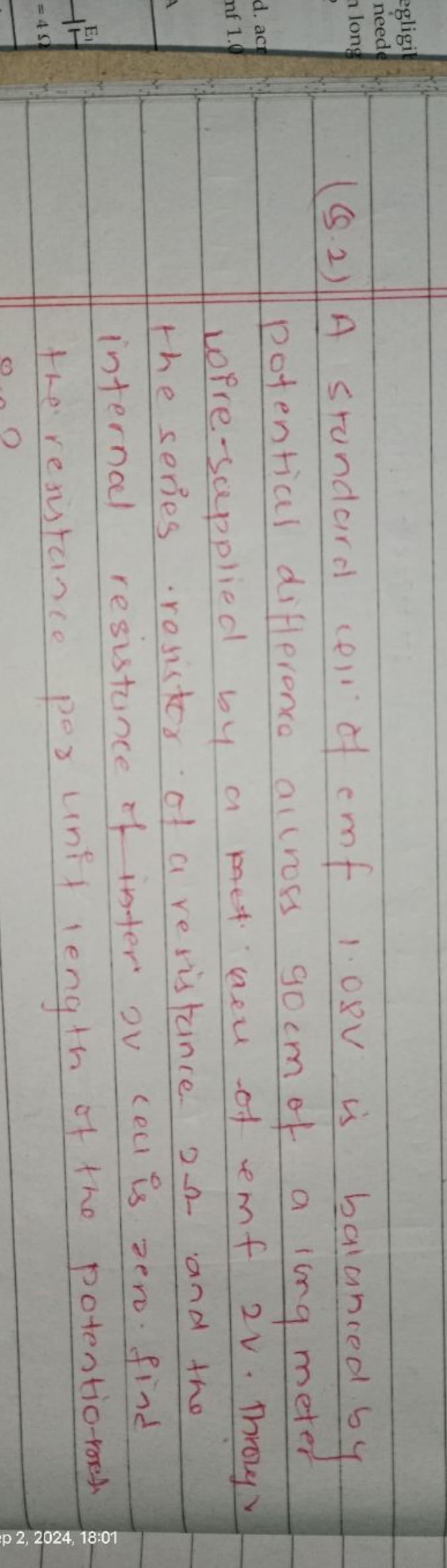 (Q.2) A standard cell of emf 1.08 V is balanced by potential differenc