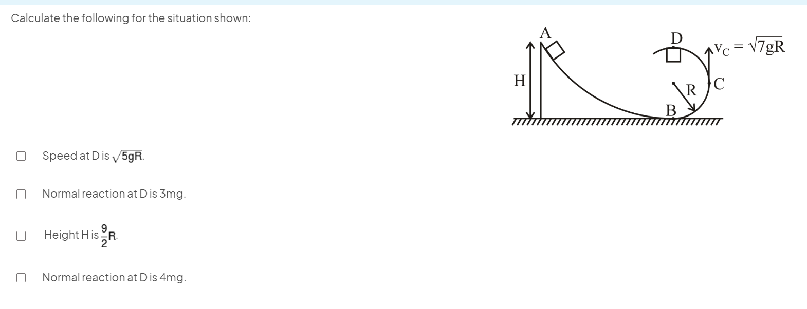 Calculate the following for the situation shown:
Speed at Dis 5gR​.
No