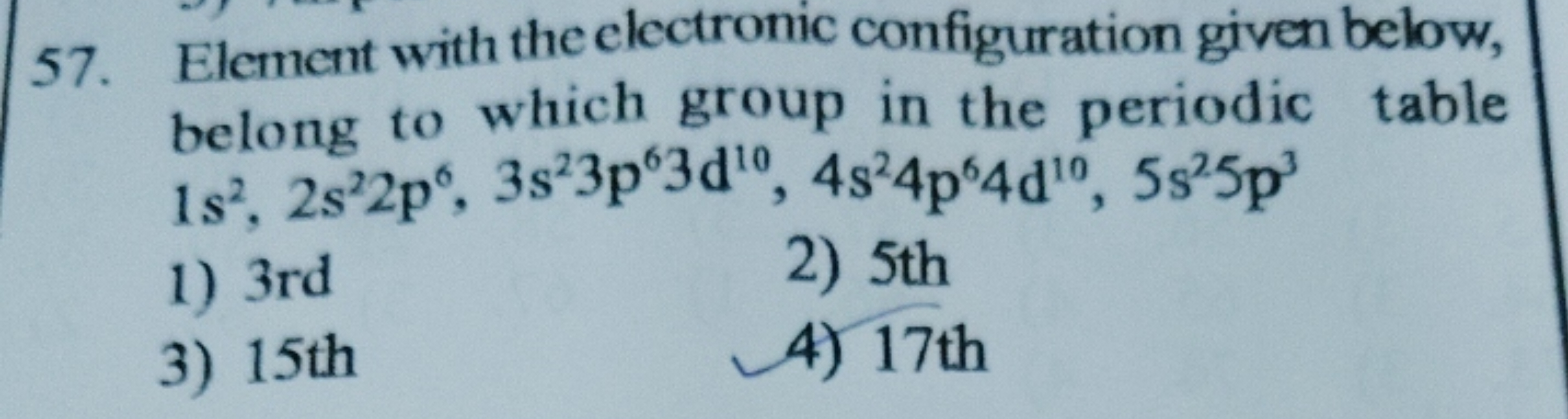 57. Element with the electronic configuration given below, belong to w