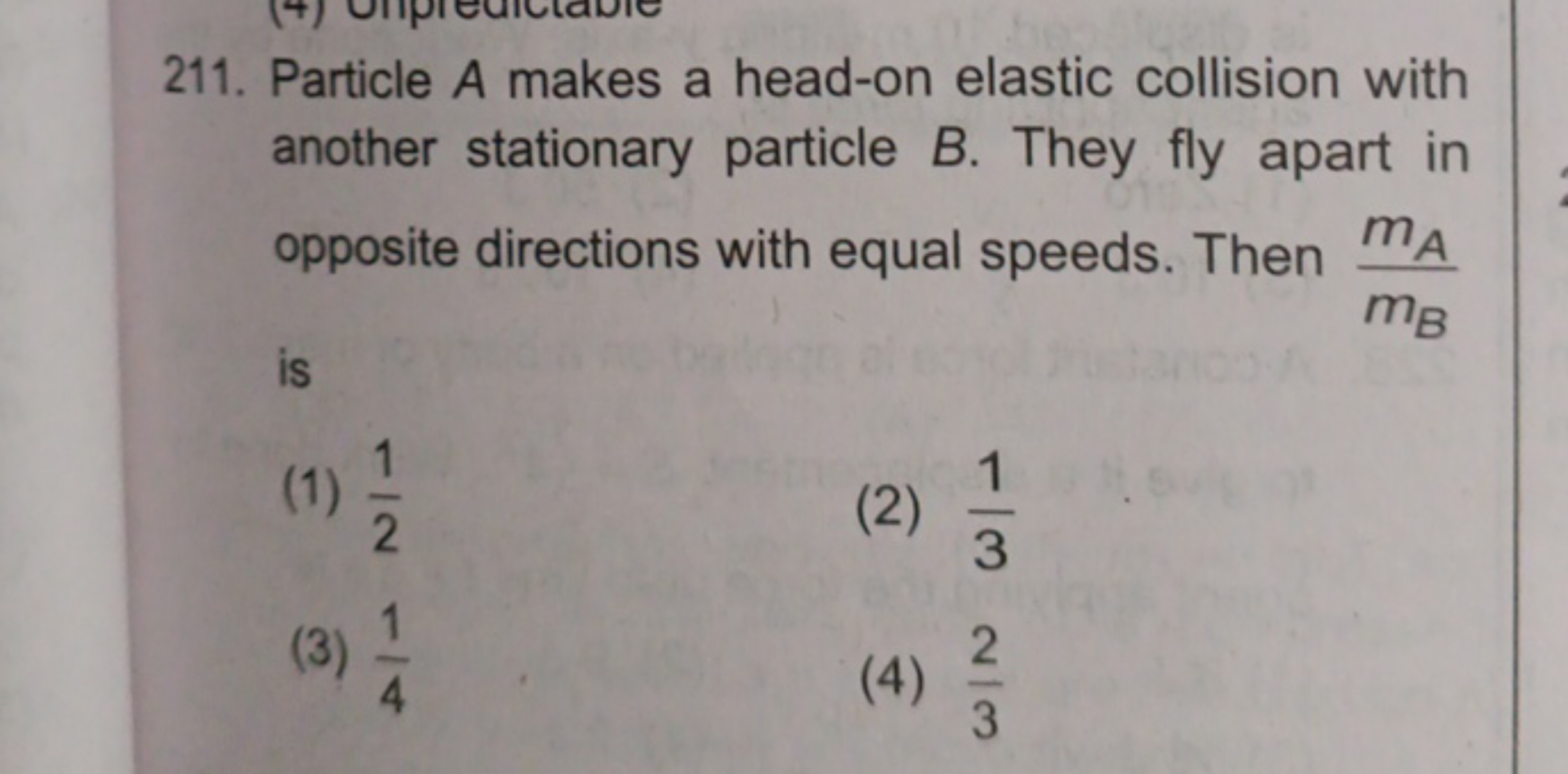 211. Particle A makes a head-on elastic collision with another station