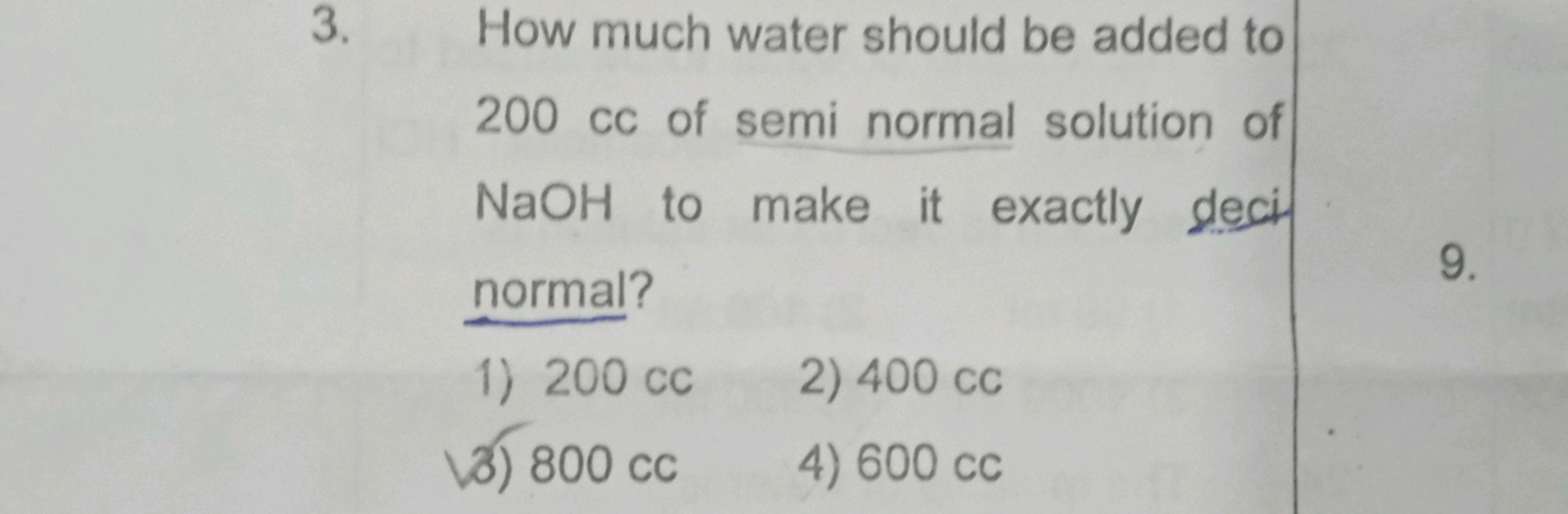 3. How much water should be added to 200 cc of semi normal solution of