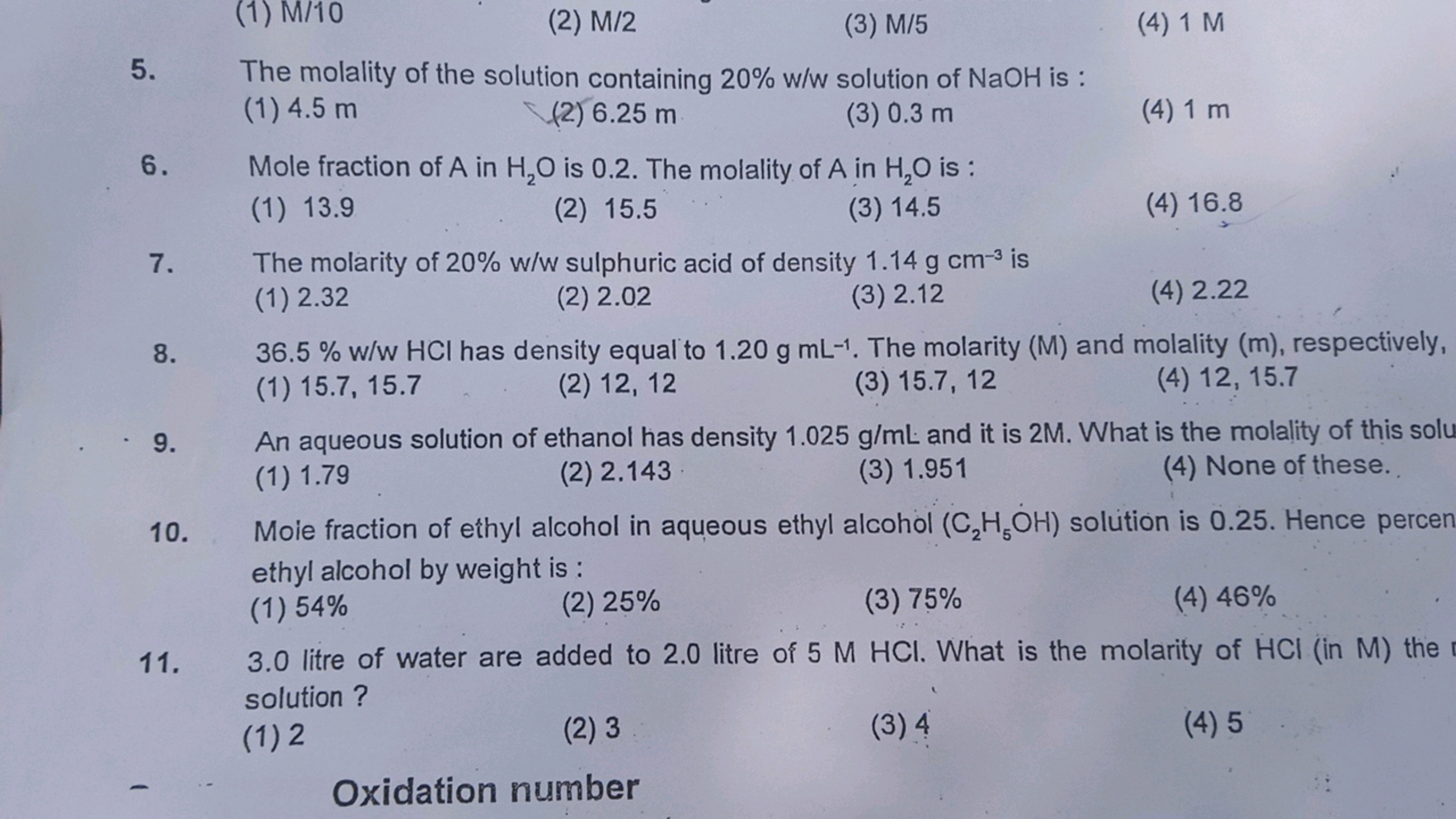 (1) M/10
(2) M/2
(3) M/5
(4) 1 M
5. The molality of the solution conta