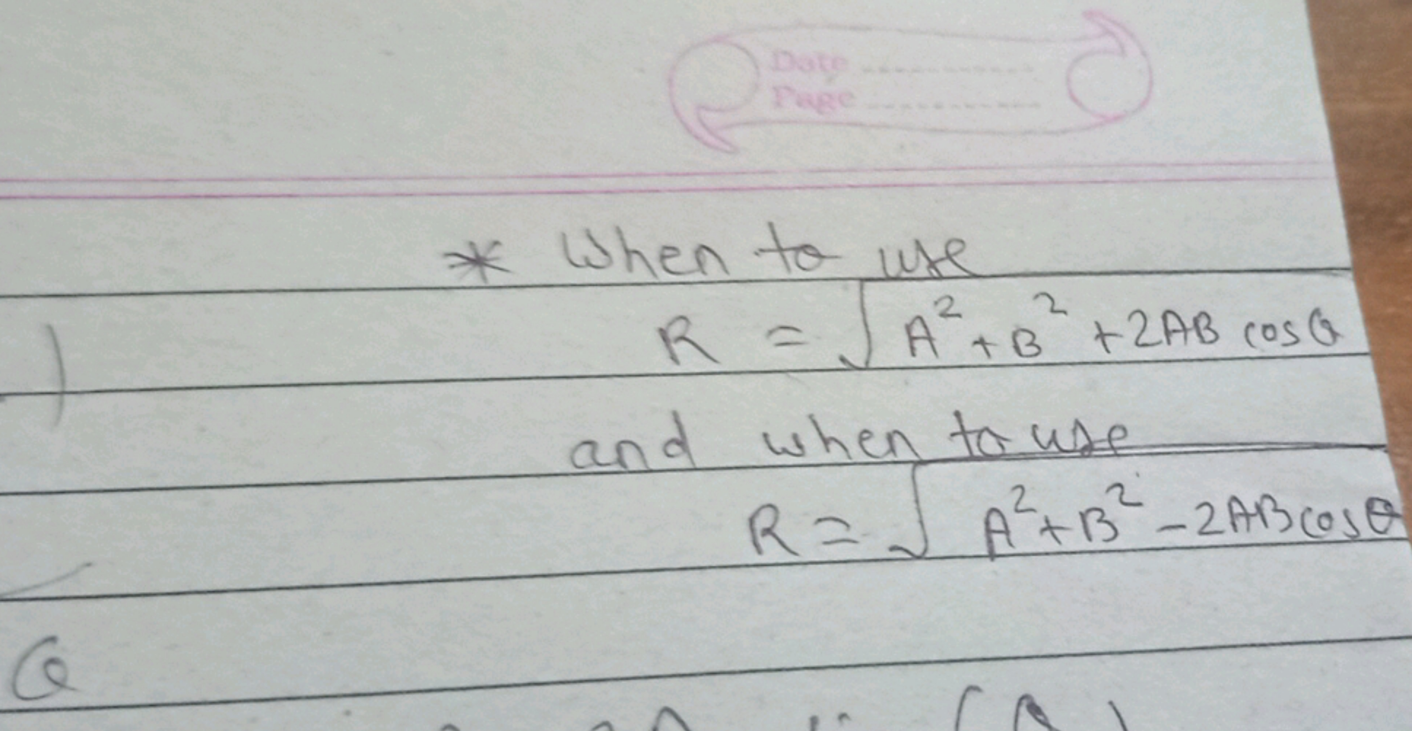 * When to use
R=A2+B2+2ABcosθ​
and when to use
R=A2+B2−2ABcosθ​