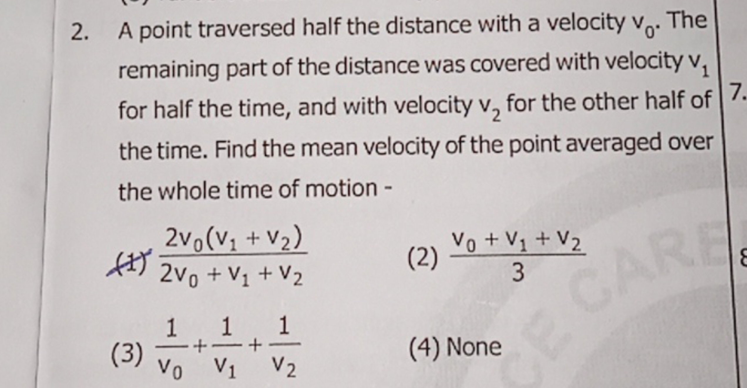 2. A point traversed half the distance with a velocity v0​. The remain