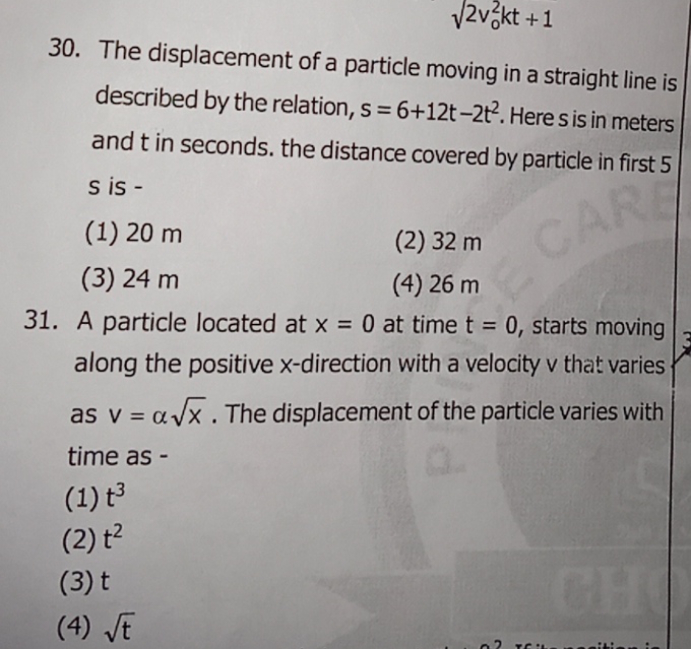 2v02​kt​+1
30. The displacement of a particle moving in a straight lin