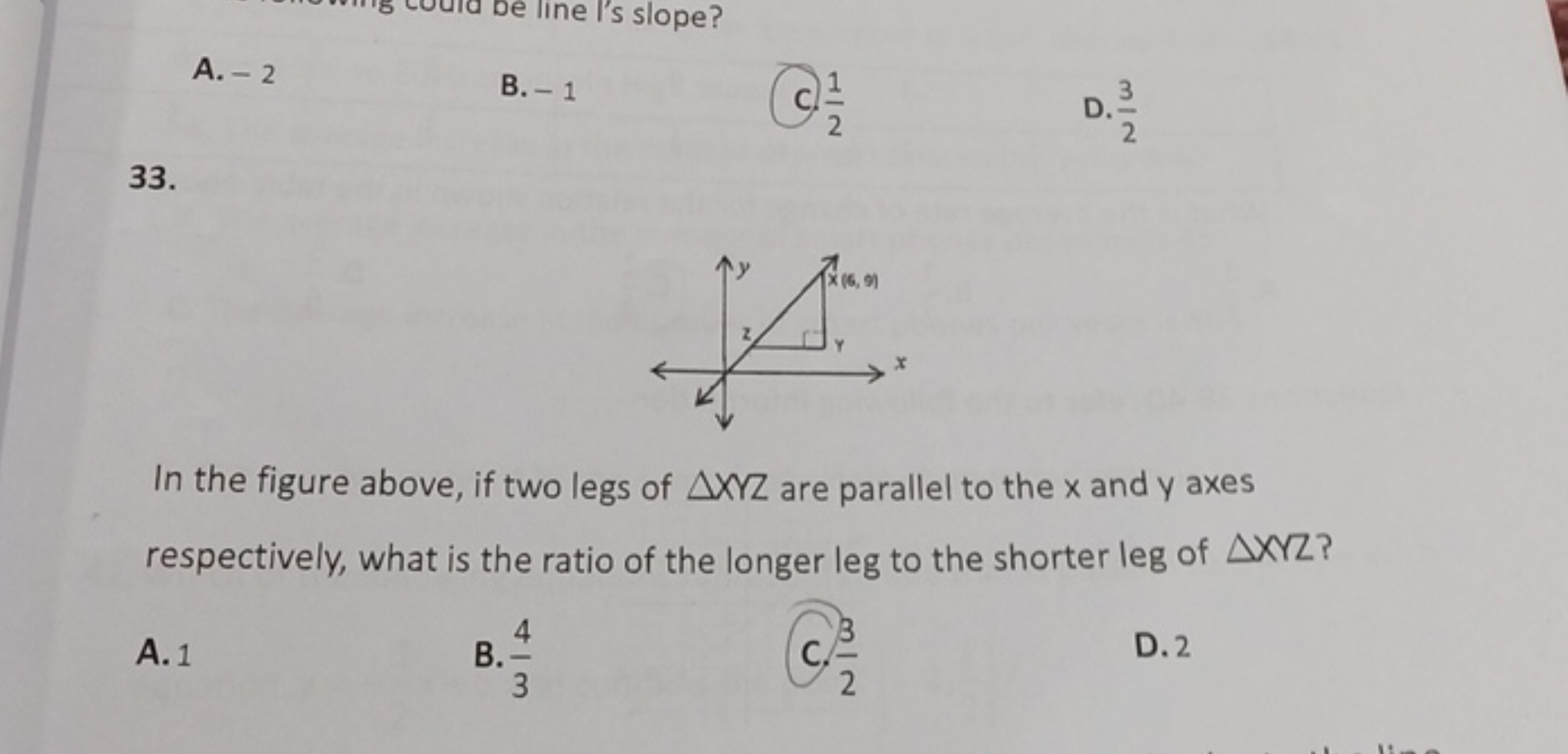 A. - 2
B. - 1
C. 21​
D. 23​
33.

In the figure above, if two legs of △