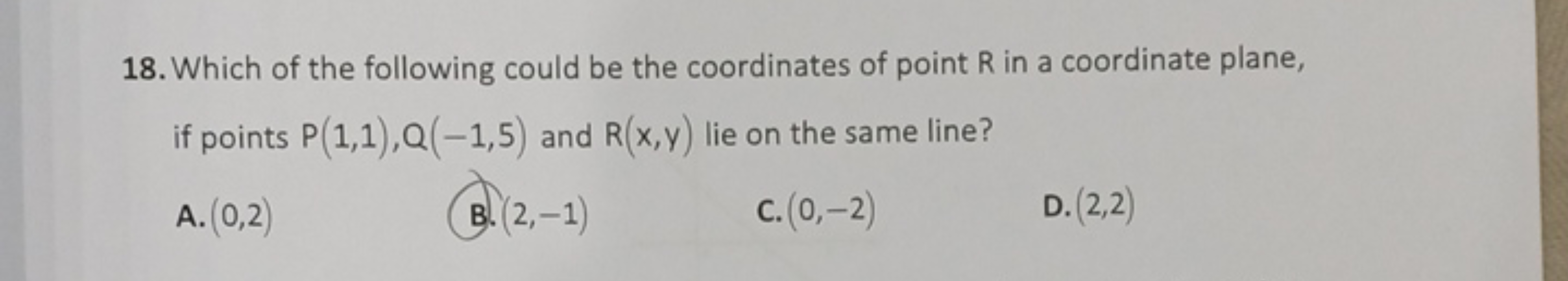 18. Which of the following could be the coordinates of point R in a co