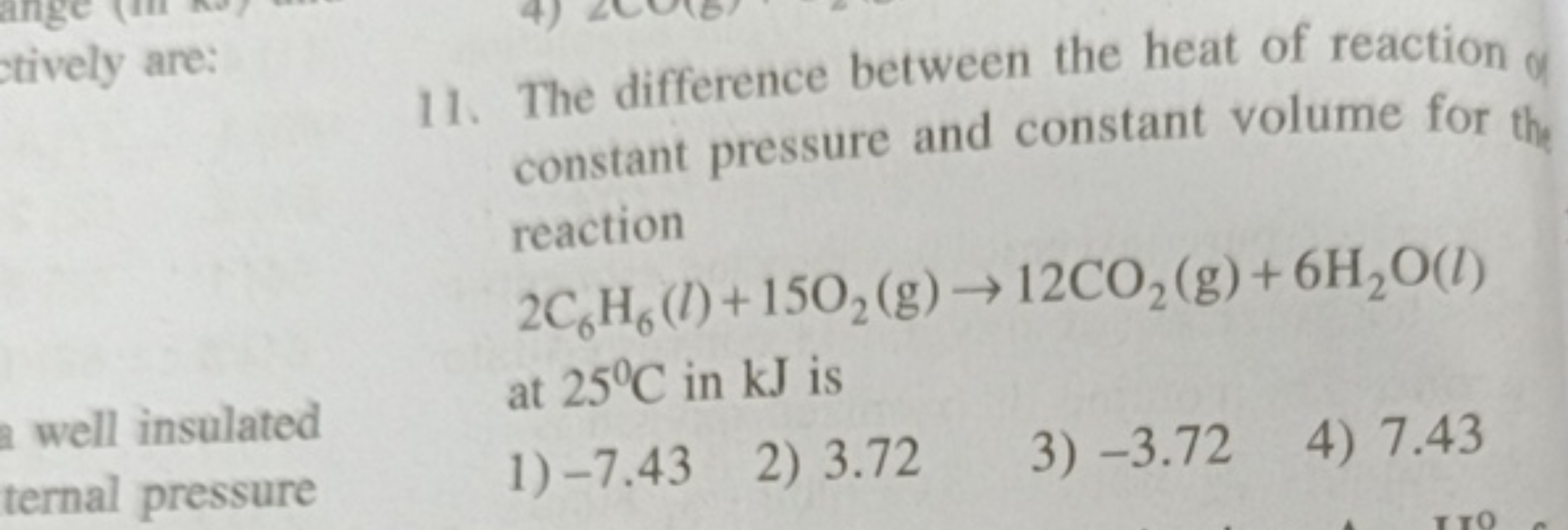 ctively are:
11. The difference between the heat of reaction o constan