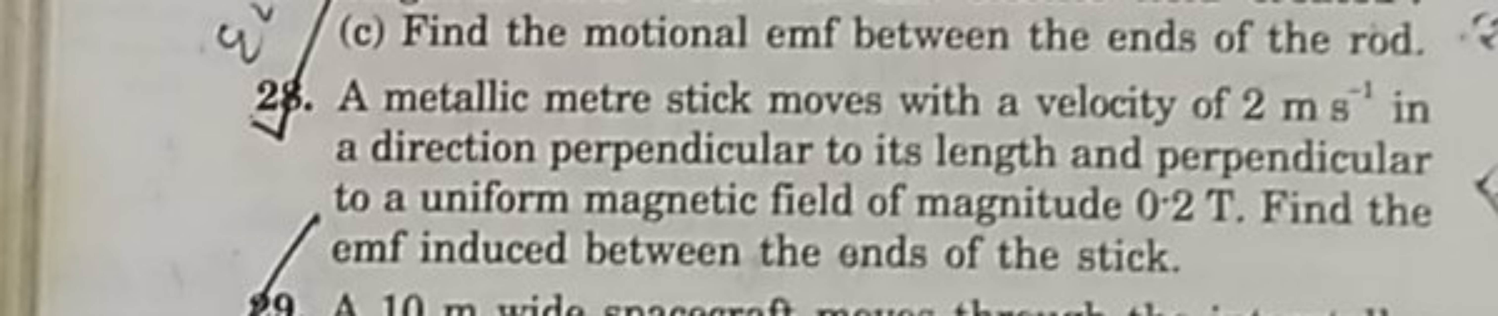 qv (c) Find the motional emf between the ends of the rod.
28. A metall