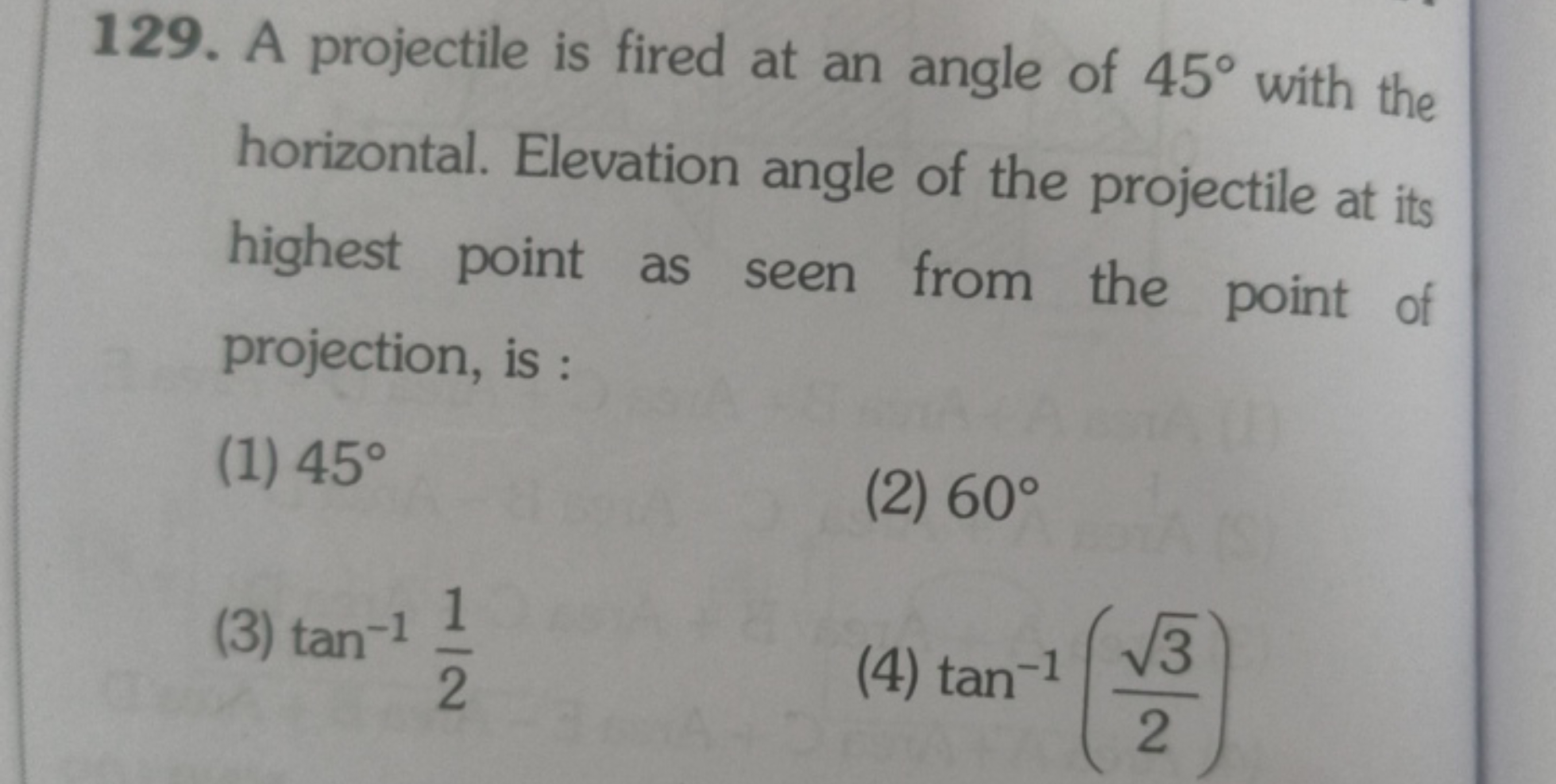 129. A projectile is fired at an angle of 45∘ with the horizontal. Ele