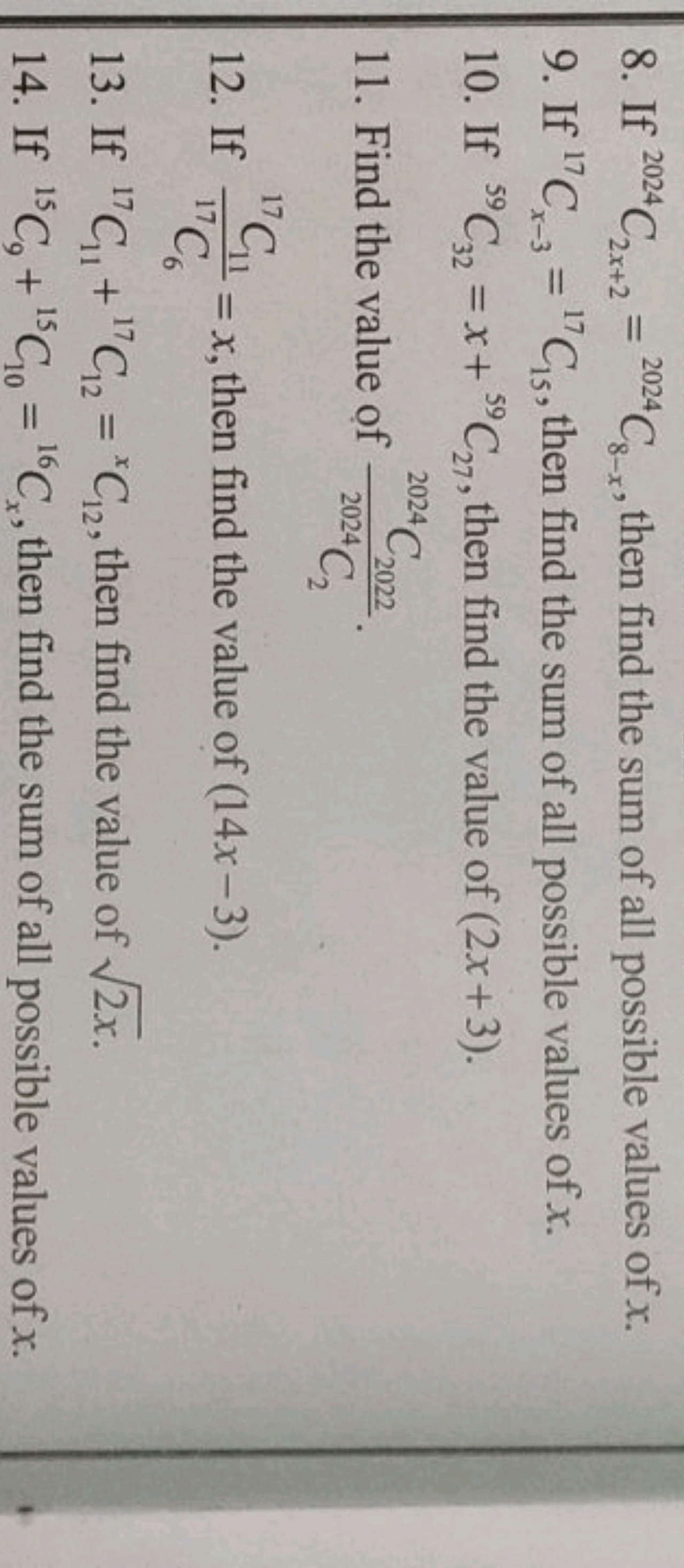 8. If 2024C2x+2​=2024C8−x​, then find the sum of all possible values o