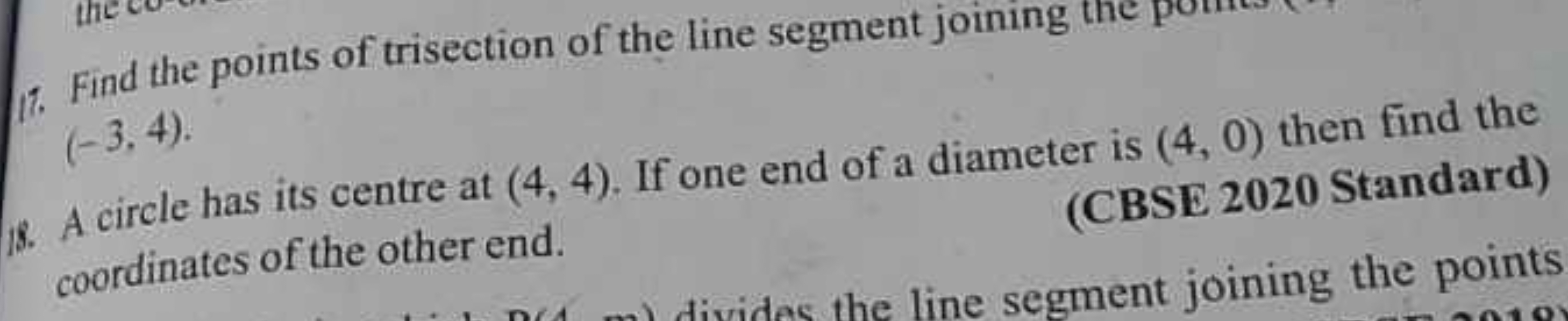 17. Find the points of trisection of the line segment joining
18. A ci