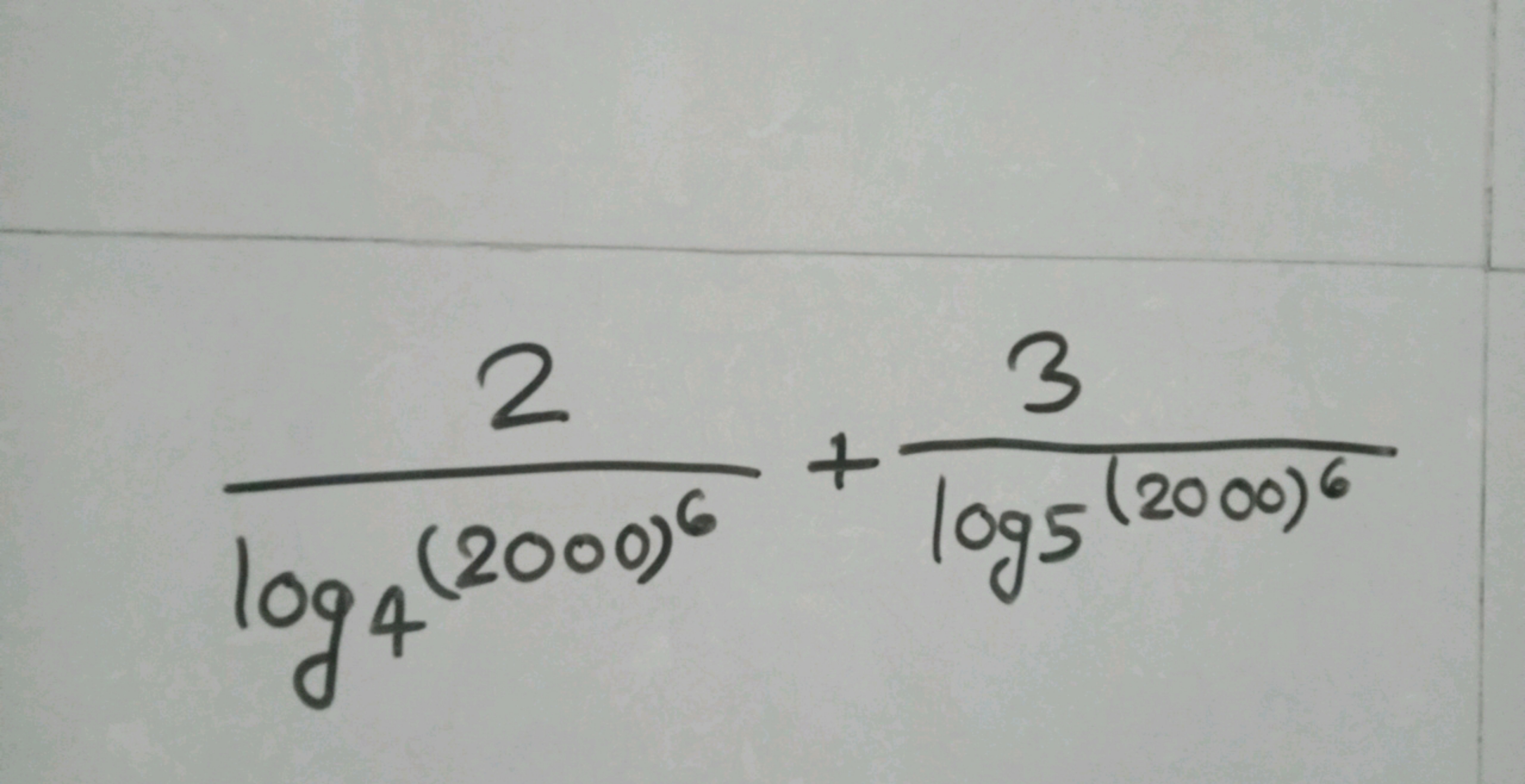 log4​(2000)62​+log5​(2000)63​