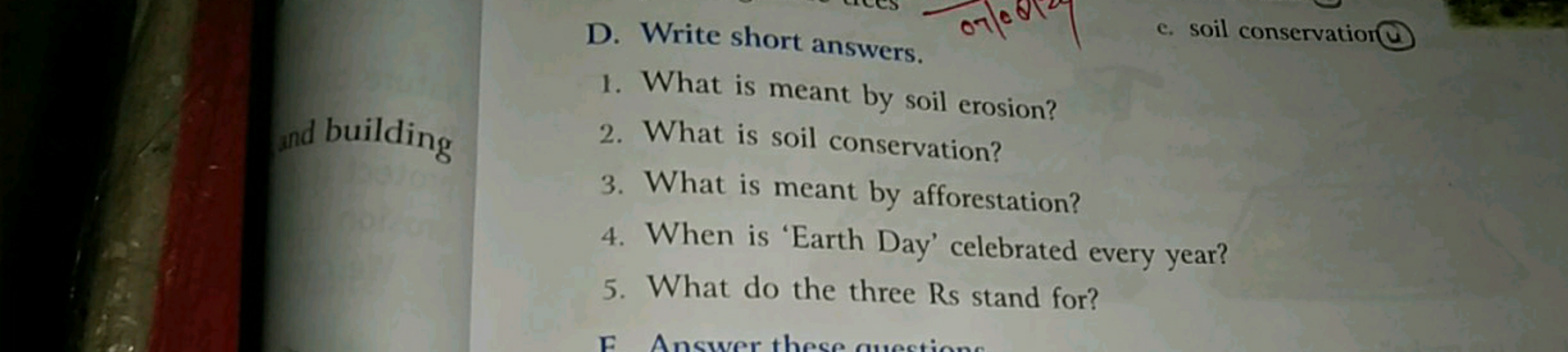 D. Write short answers.
c. soil conservation(4)
1. What is meant by so