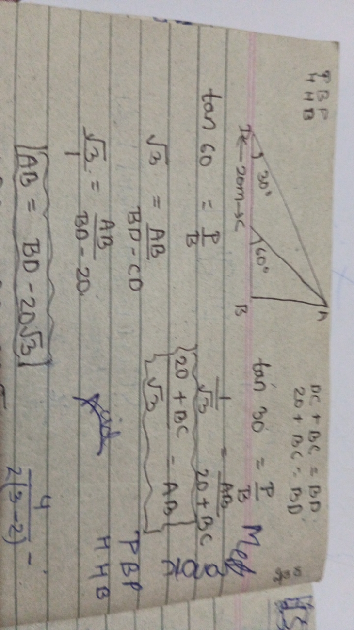 F FBBB
DC+BC=BD
20+BC=BD
\%
5
tan30=BP​
tan60=BP​
3​3​AB​=BD−CDAB​=BD−