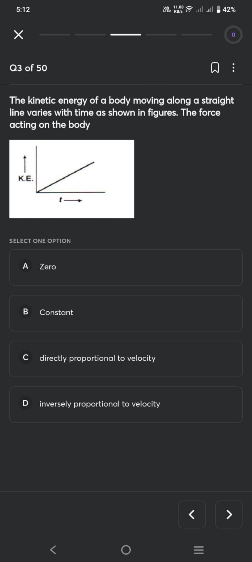 5:12
42%
Q3 of 50

The kinetic energy of a body moving along a straigh