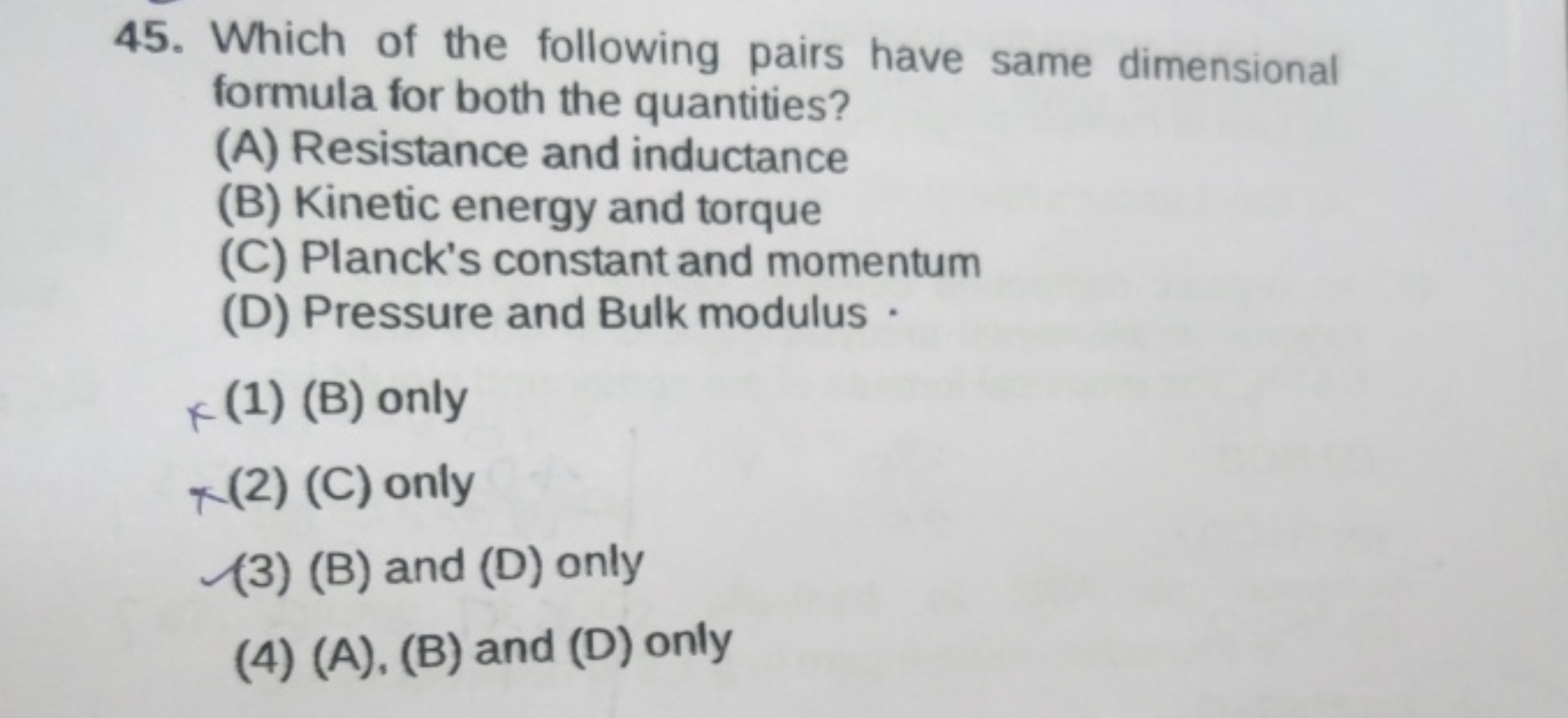 45. Which of the following pairs have same dimensional formula for bot