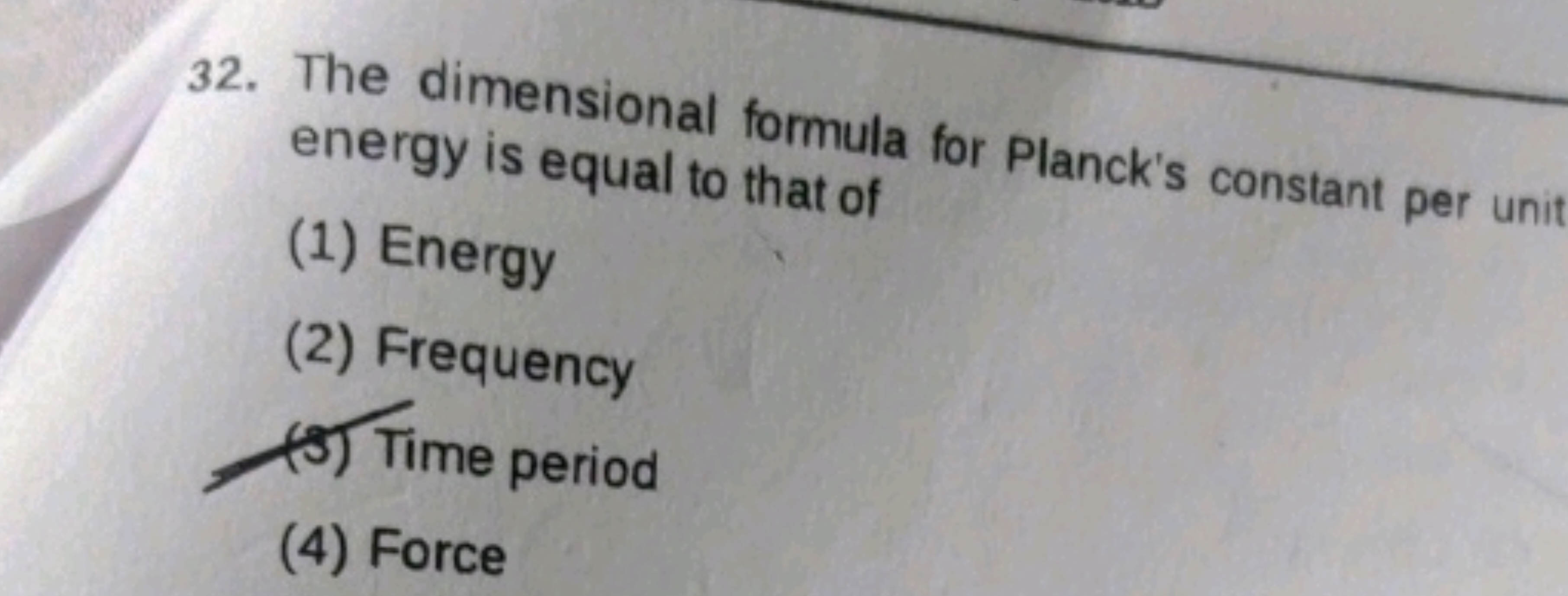 32. The dimensional formula for Planck's constant per uni energy is eq