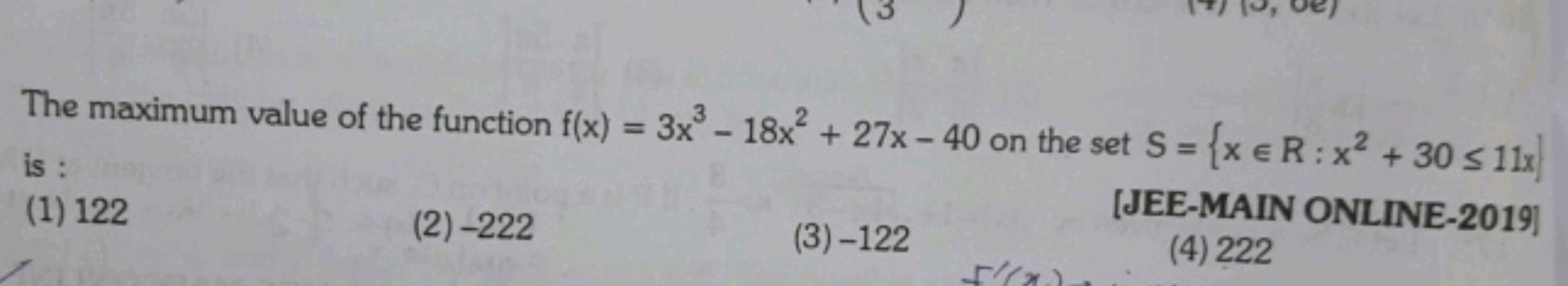 The maximum value of the function f(x)=3x3−18x2+27x−40 on the set S={x