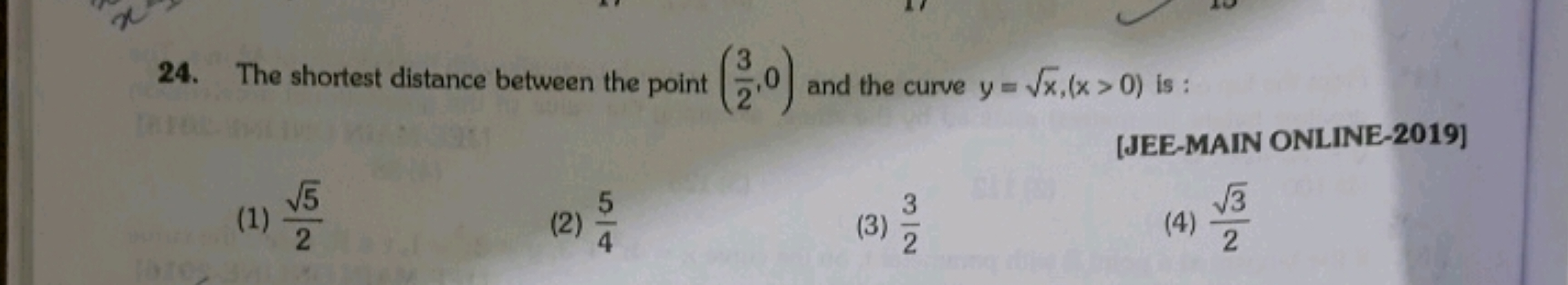 24. The shortest distance between the point (23​,0) and the curve y=x​