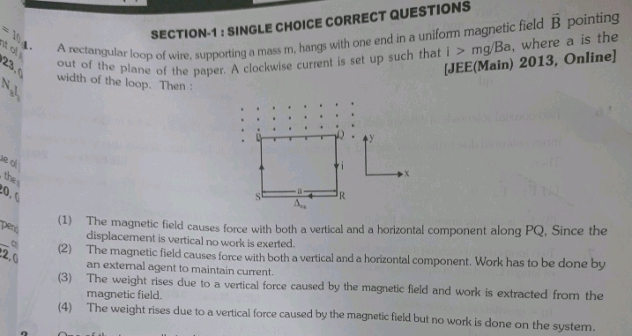 SECTION-1 : SINGLE CHOICE CORRECT QUESTIONS
1. A rectangular loop of w