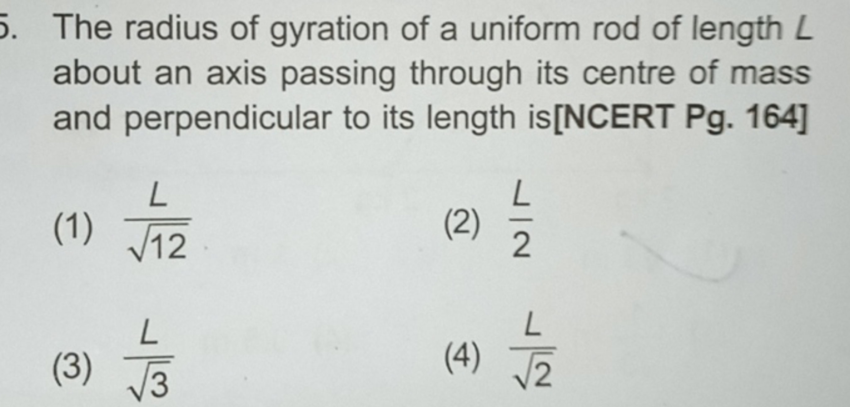 The radius of gyration of a uniform rod of length L about an axis pass