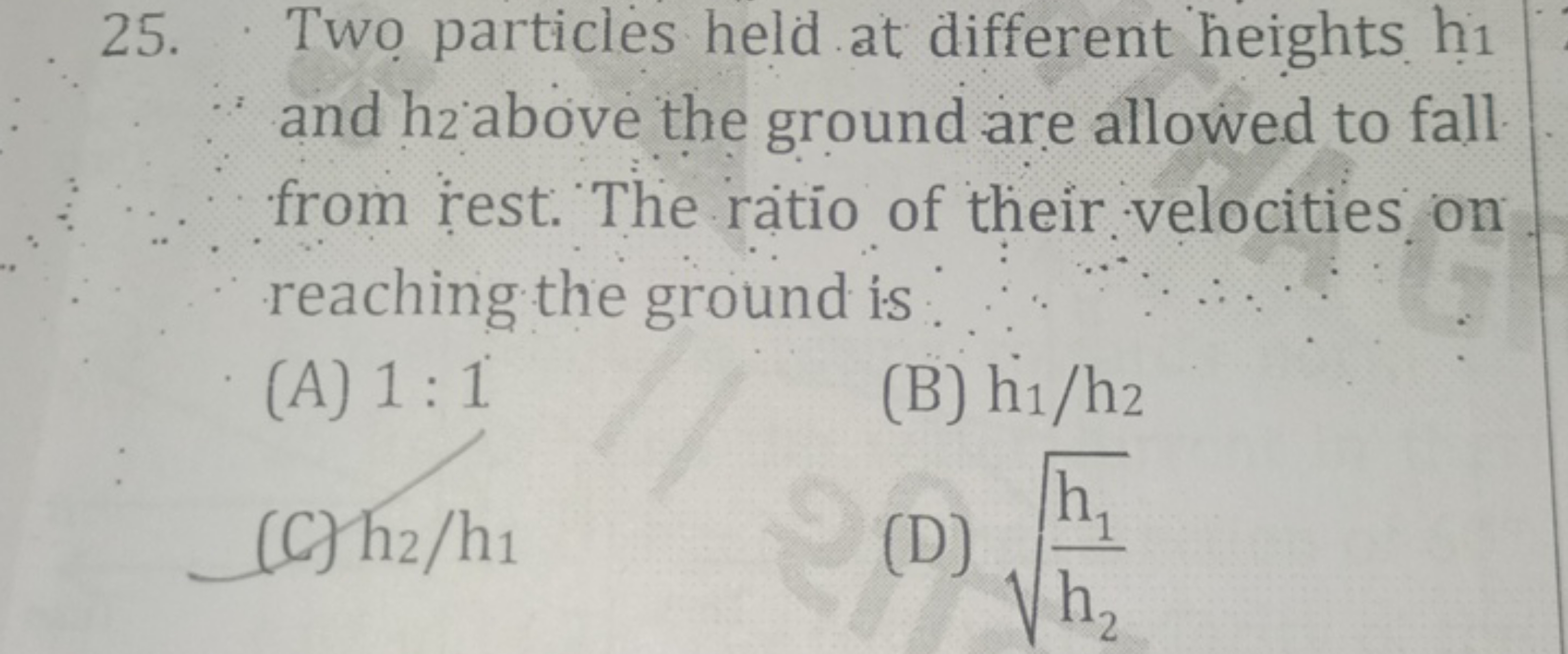 25. Two particles held at different heights hi and hz above the ground