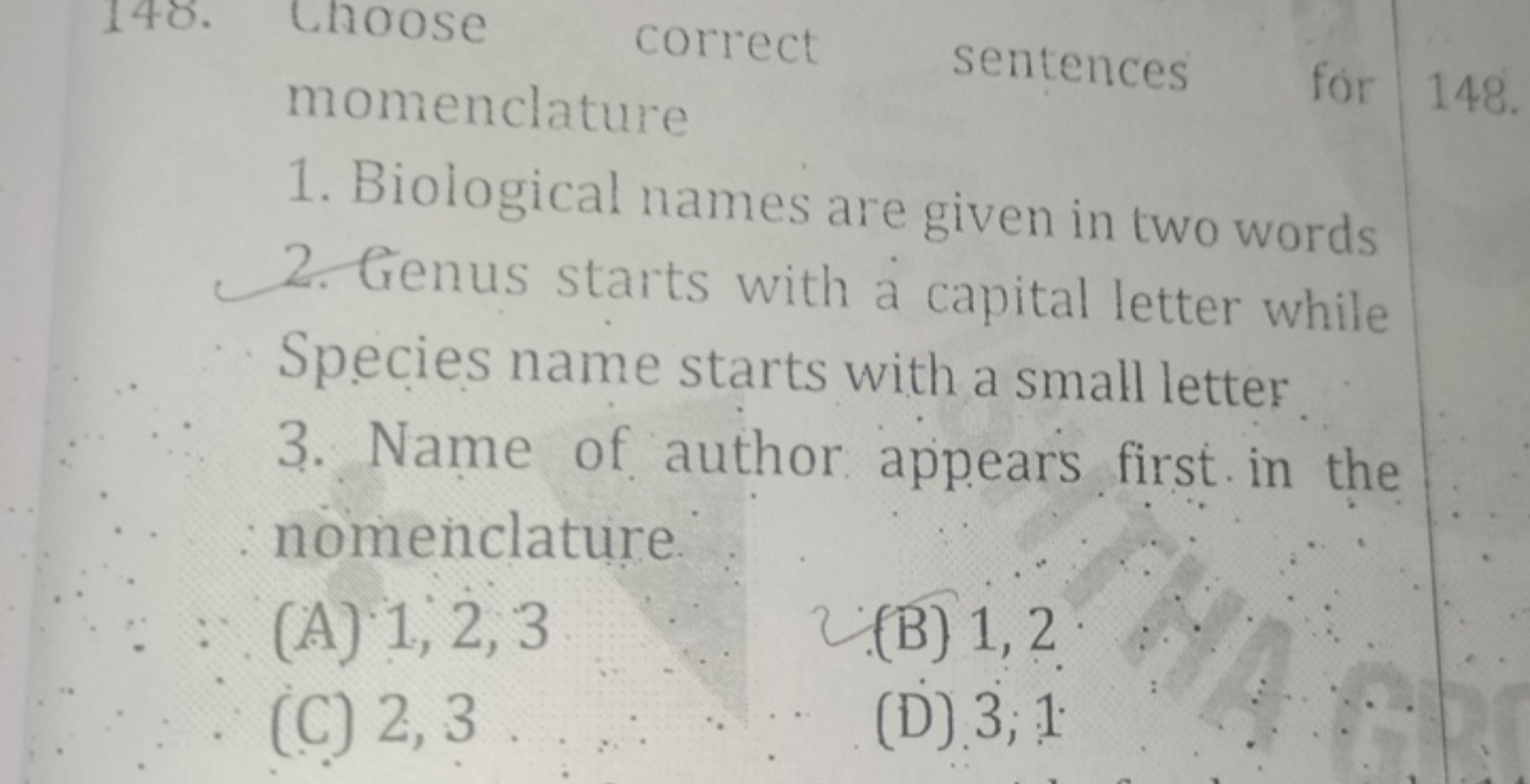 momenclature
sentences
for
148.
1. Biological names are given in two w