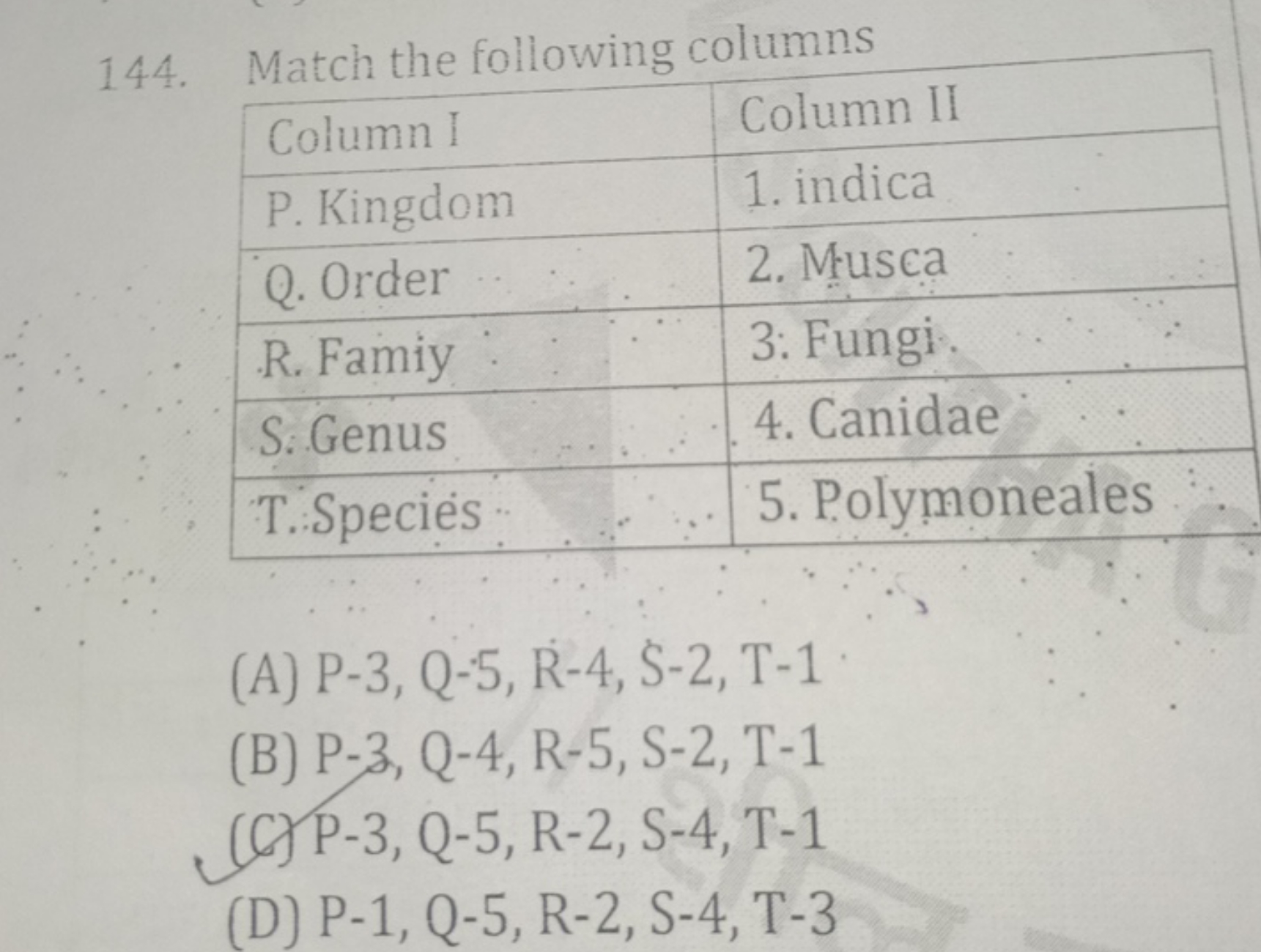 144. Match the following columns
\begin{tabular} { | l | l | } 
\hline