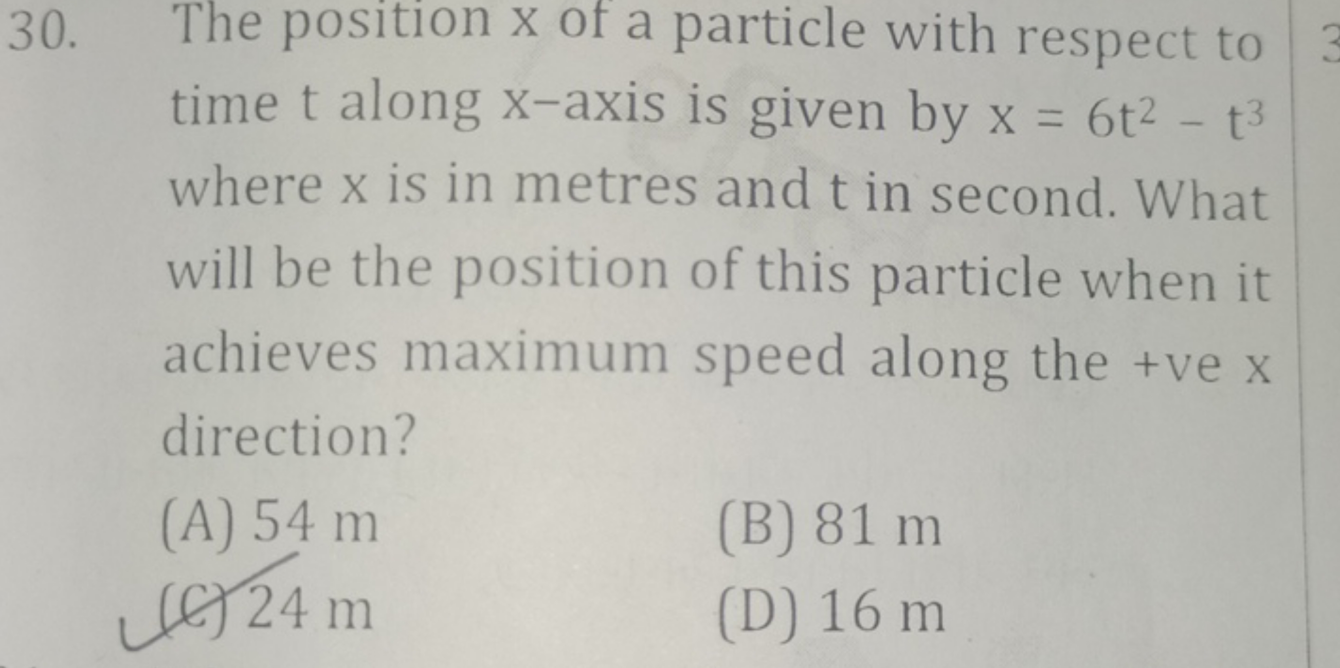 30. The position x of a particle with respect to time t along x -axis 