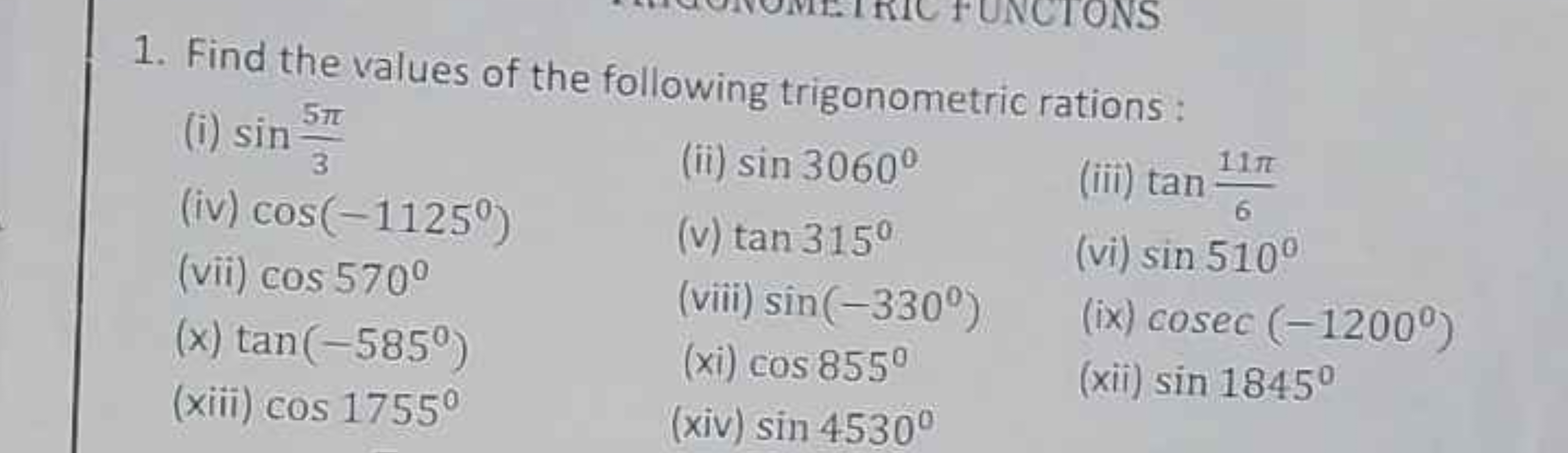 1. Find the values of the following trigonometric rations :
(i) sin35π