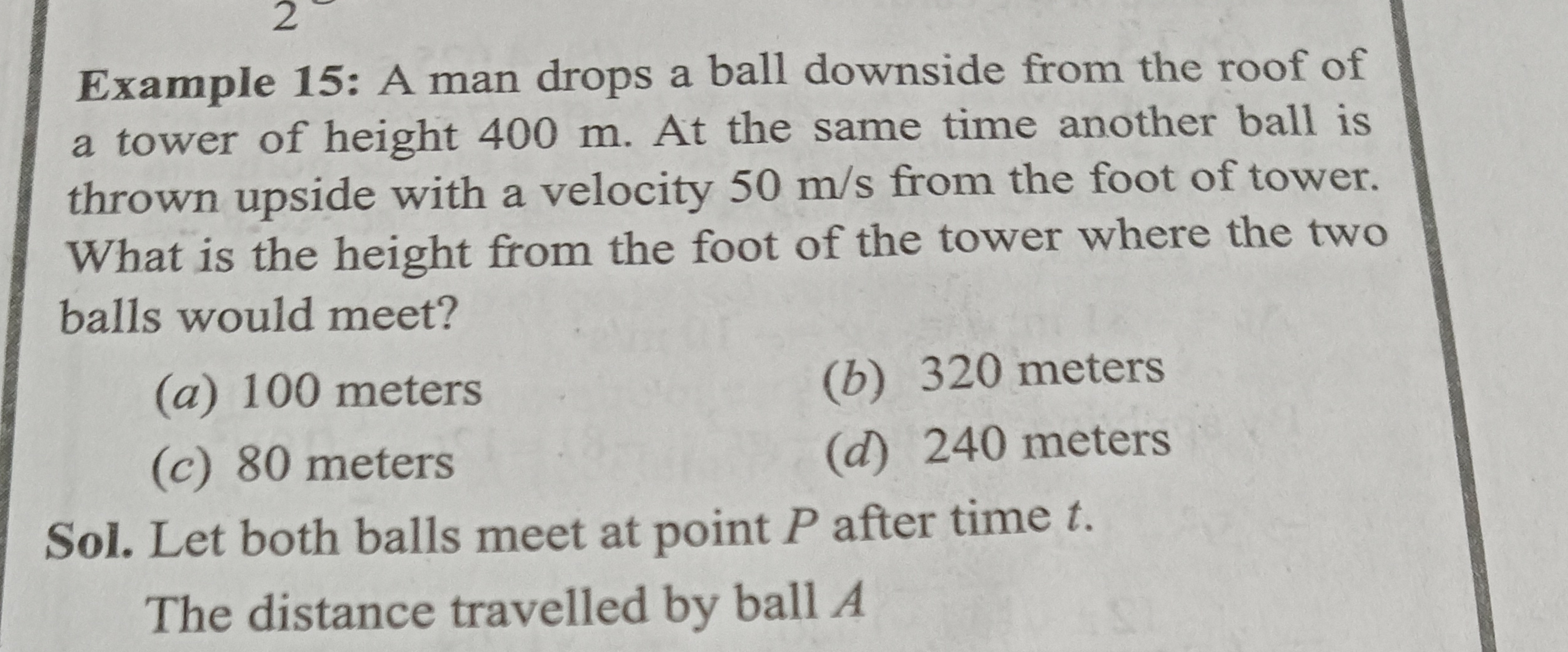 Example 15: A man drops a ball downside from the roof of a tower of he