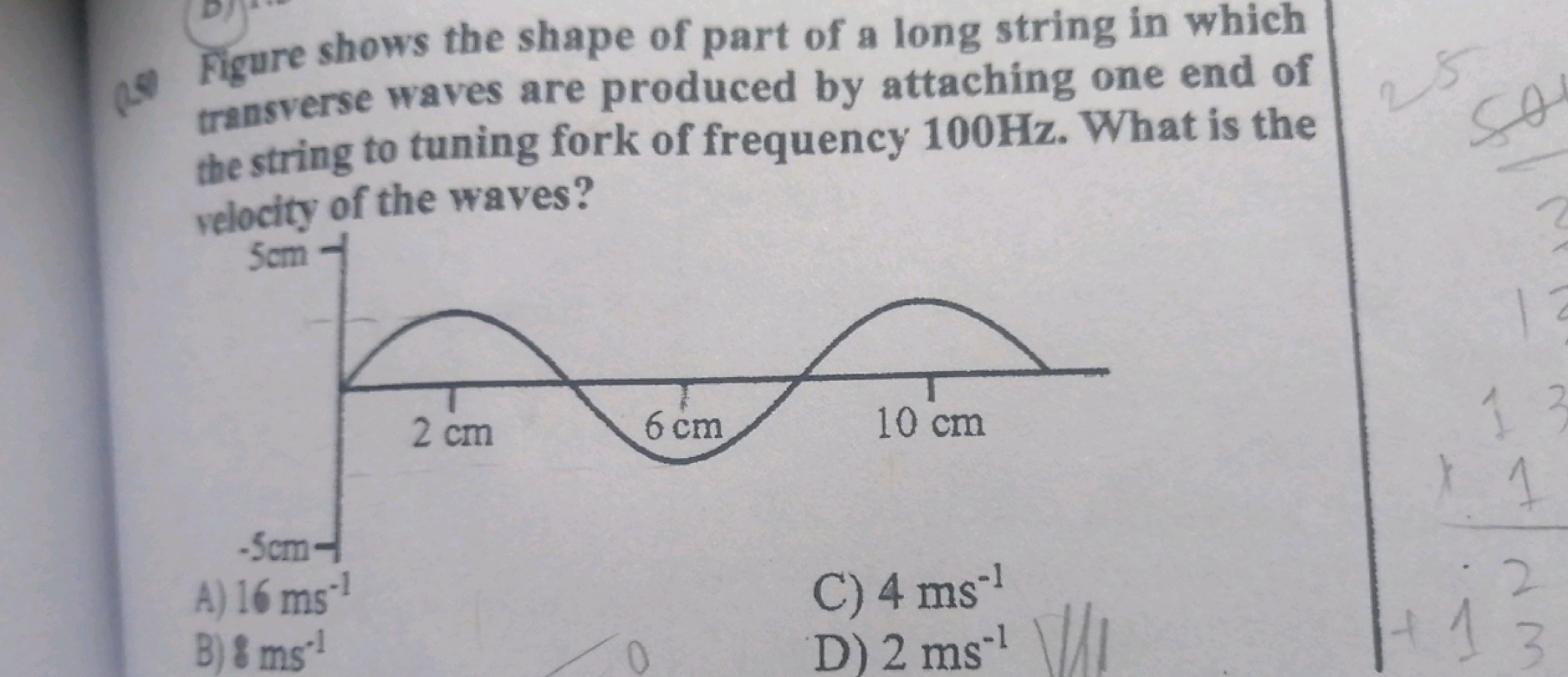 (25) Figure shows the shape of part of a long string in which transver