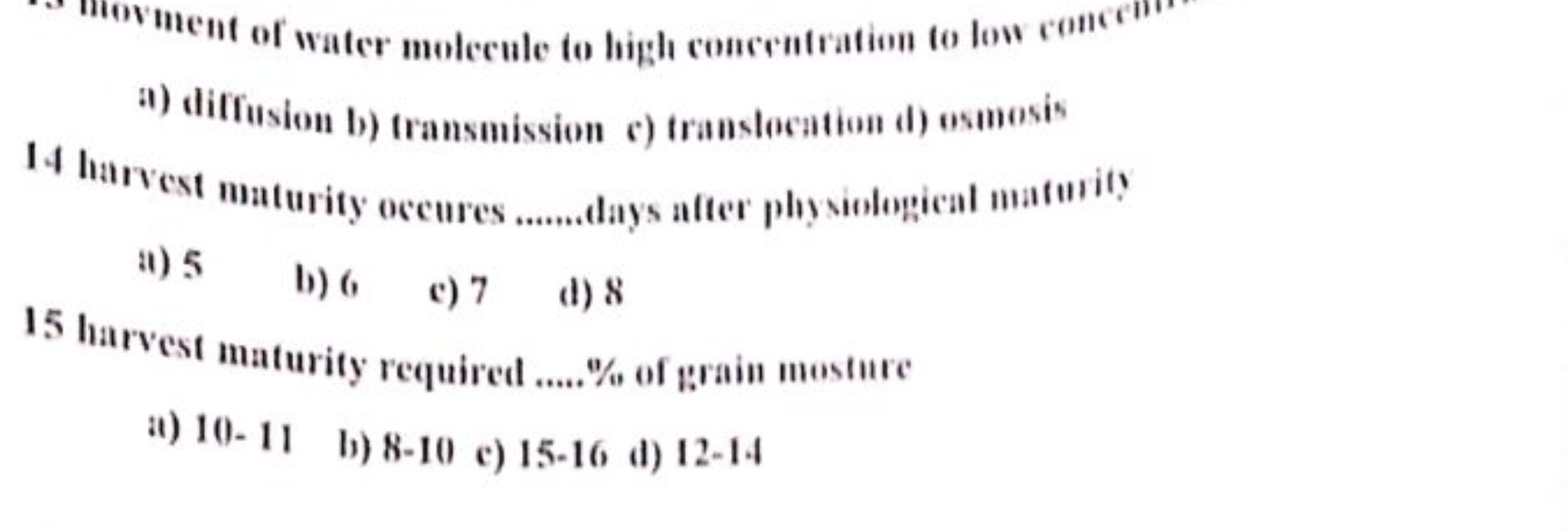 a) (liffision b) (ransmission c) (ranslocation (l) osmosis
14 harvest 