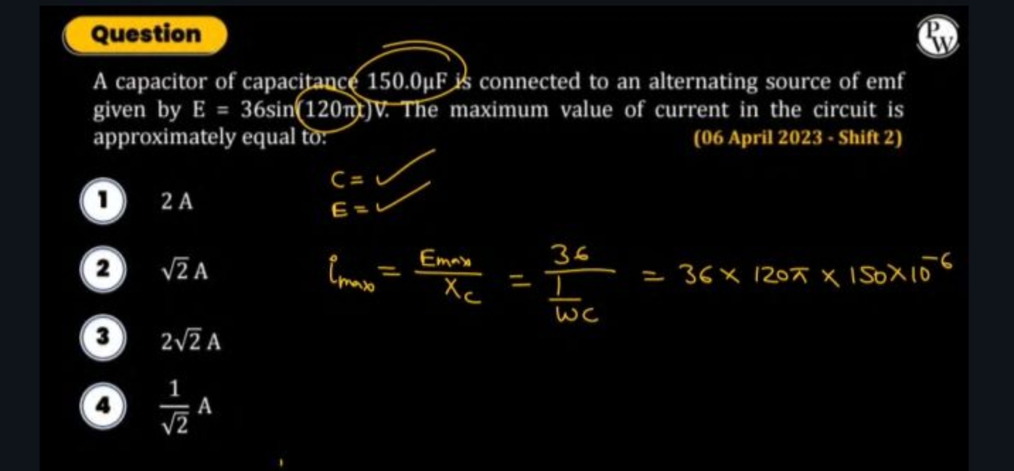 Question

A capacitor of capacitance 150.0μF is connected to an altern