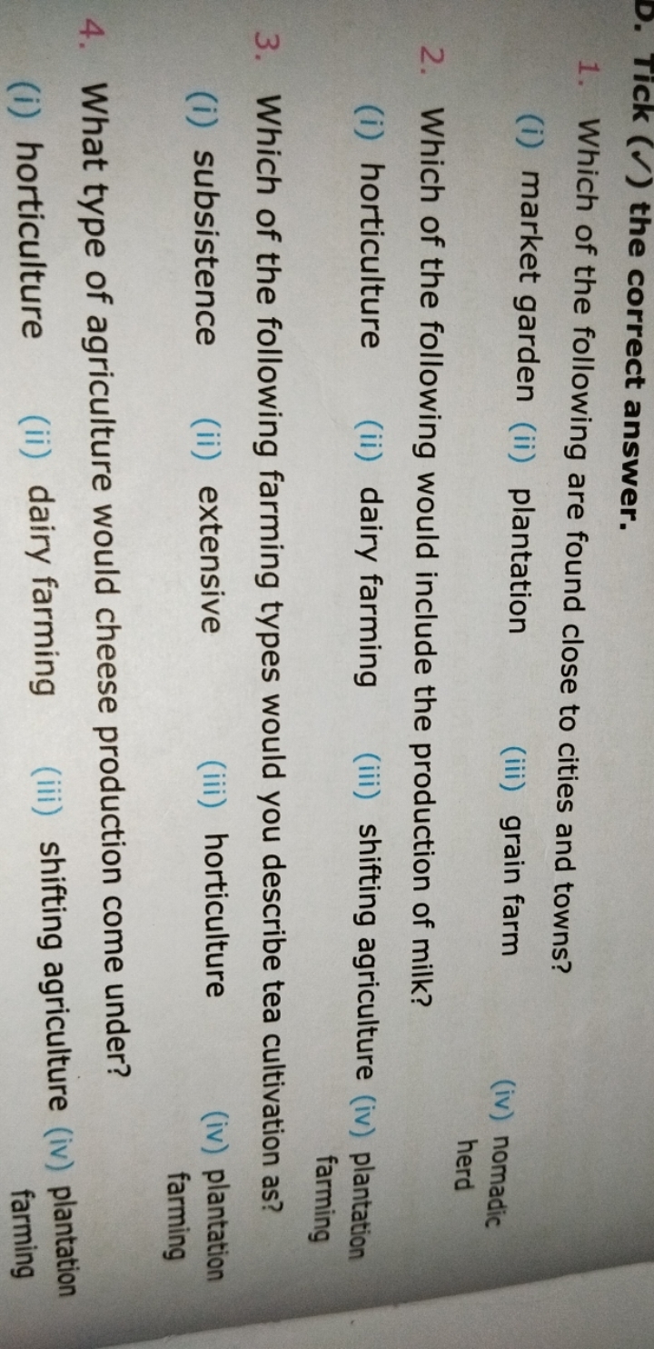 D. Tick (✓) the correct answer.
1. Which of the following are found cl