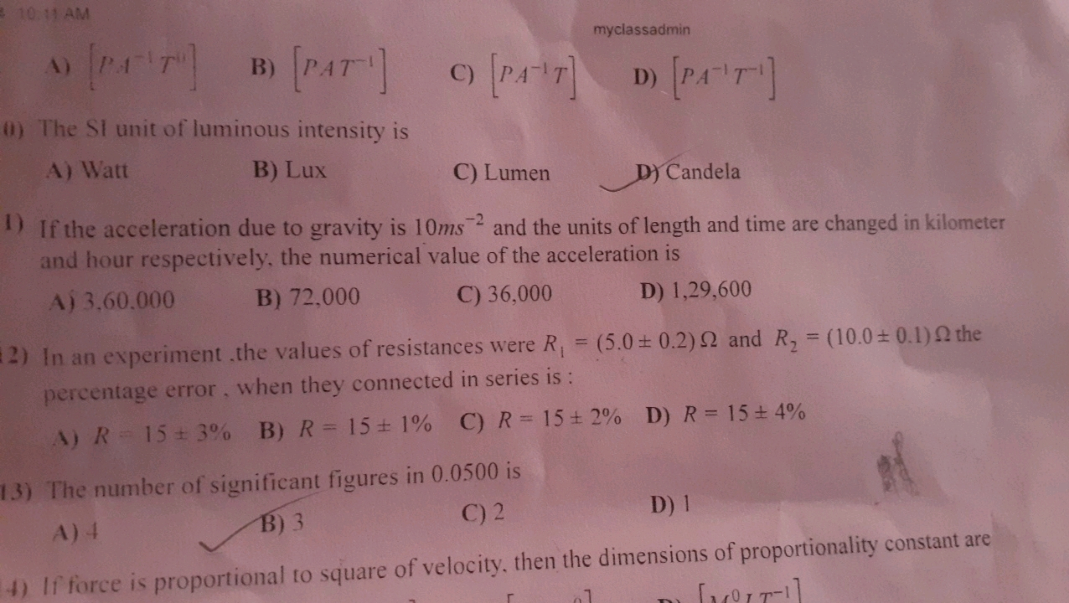 10.11 AM
A) [P⋅A−1Tn1]
B) [PAT−1]
C) [PA−1T]
myclassadmin
(i) The SI u