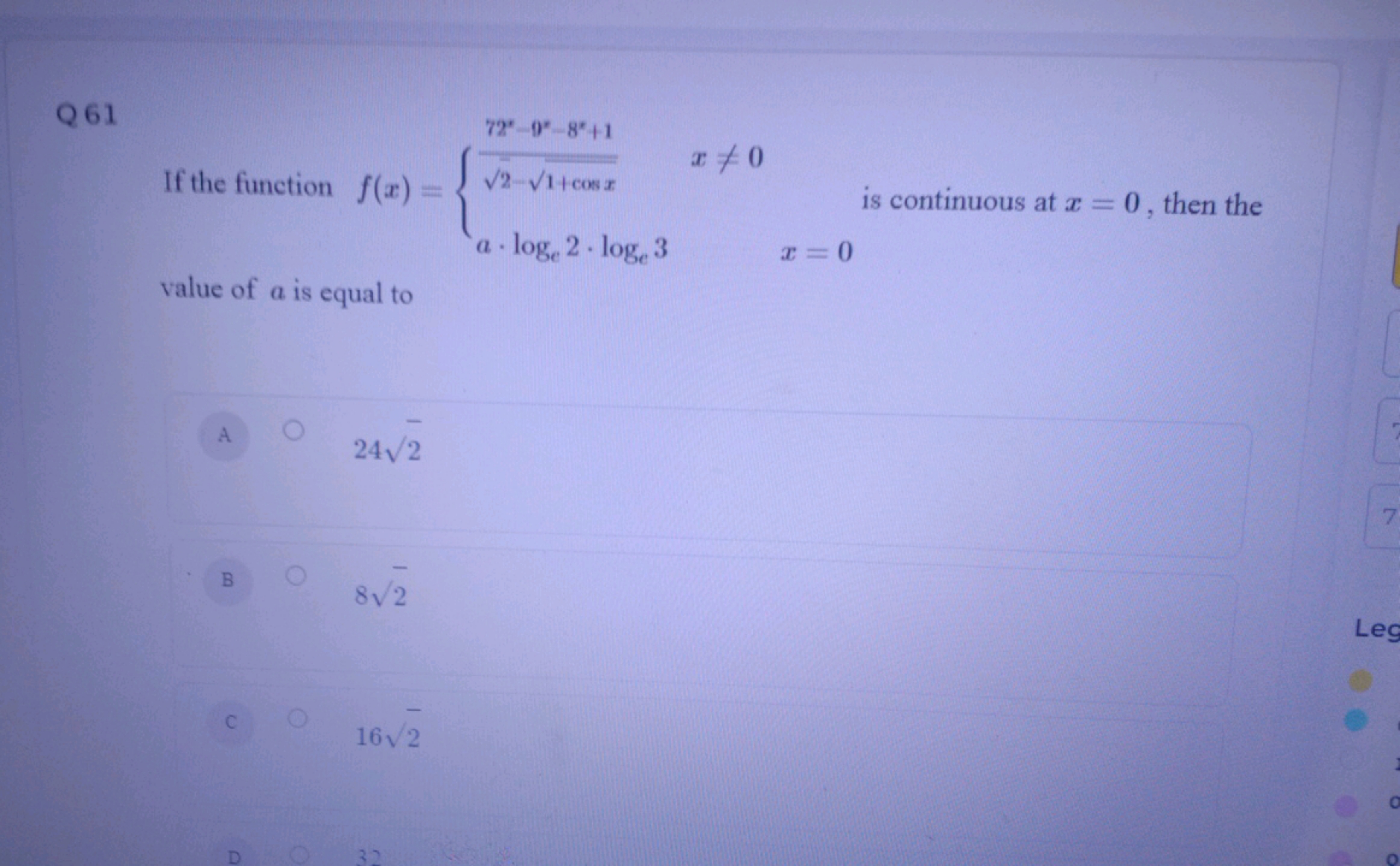 Q61 value of a is equal to

A 242​

B 82​
c 162​