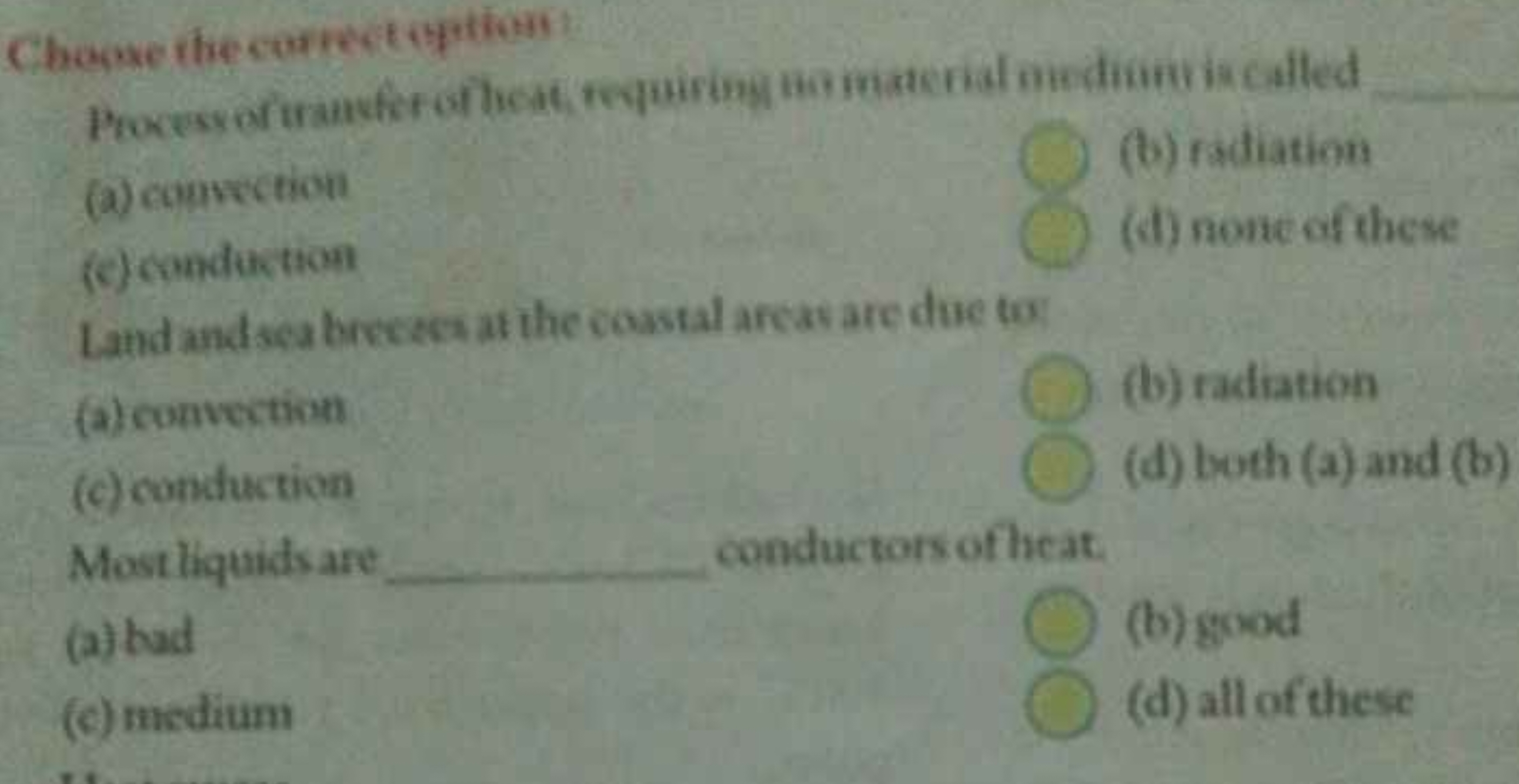 Chage rhe correct iqfitions 
(a) comwection
(b) fadiation
(c) condatio