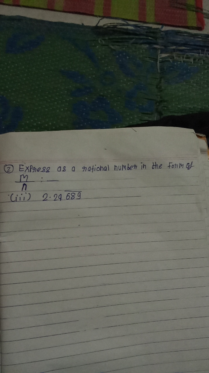 (2) Express as a rational number in the form of nm​:−