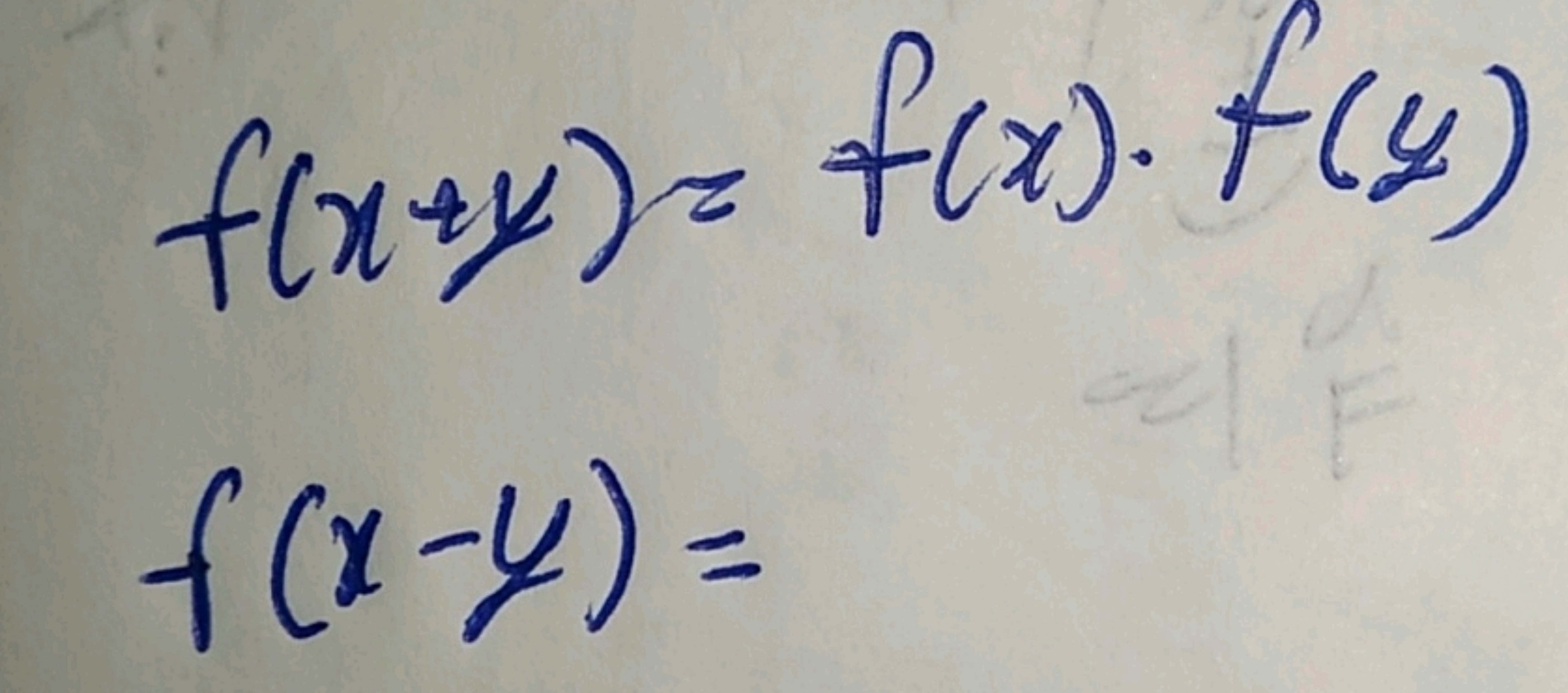 f(x+y)=f(x)⋅f(y)f(x−y)=​