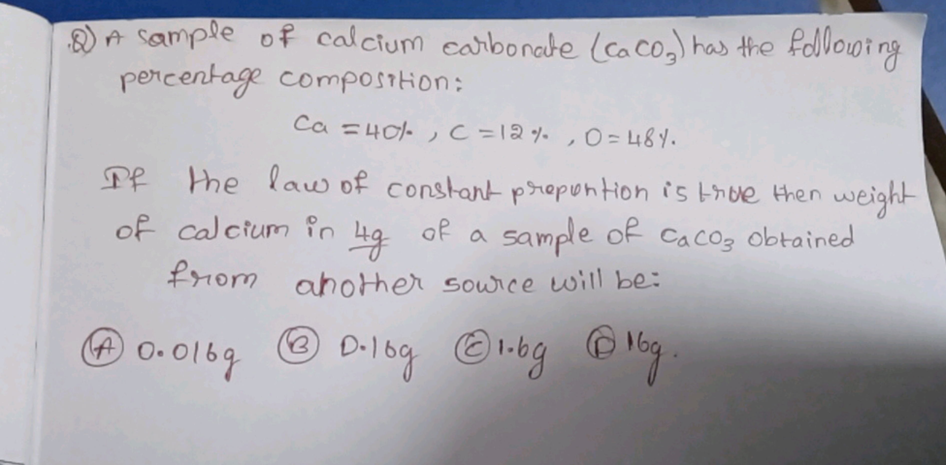 Q) A sample of calcium carbonate (CaCO3​) has the following percentage