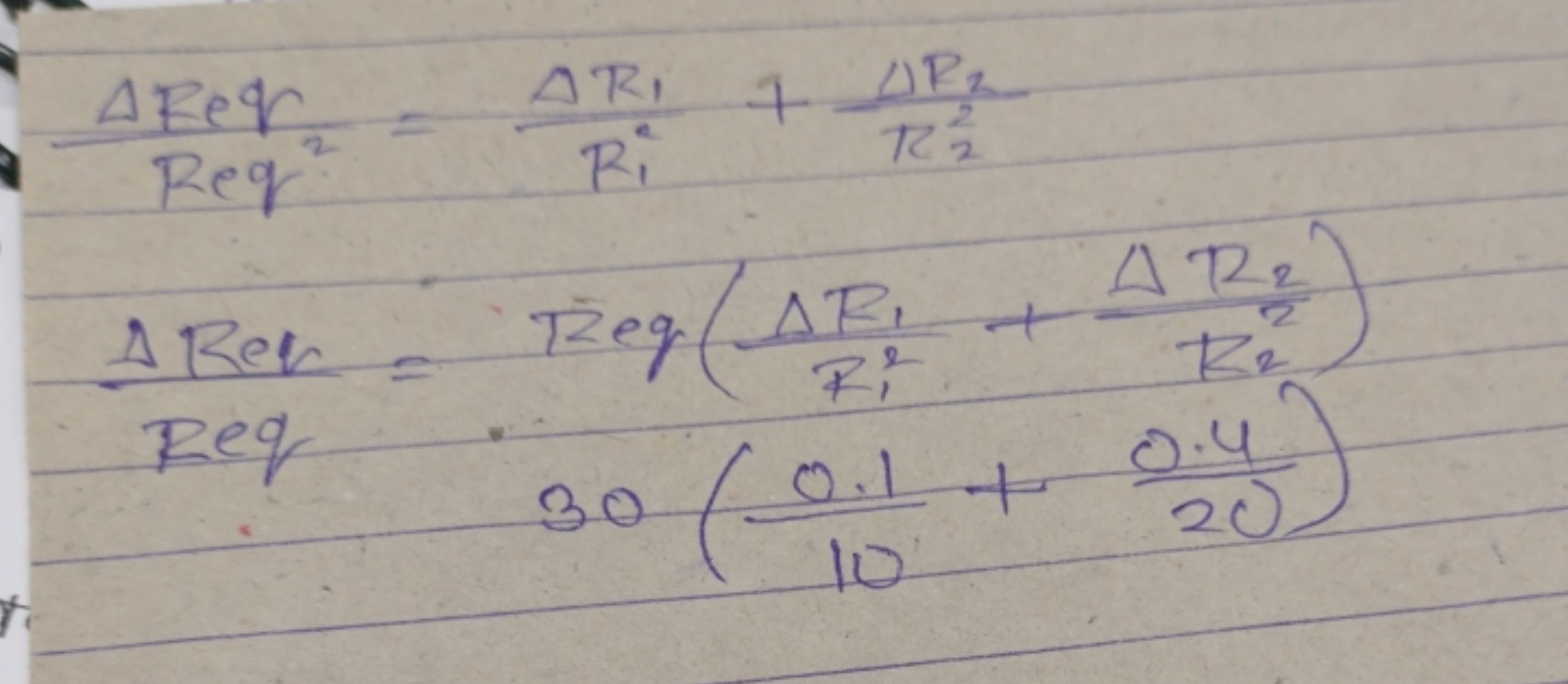 Req2ΔReq​​=R1i​ΔR1​​+R22​ΔR2​​ReqΔRer​=​Reg(F12​ΔR1​​+R22​ΔR2​​)30(100