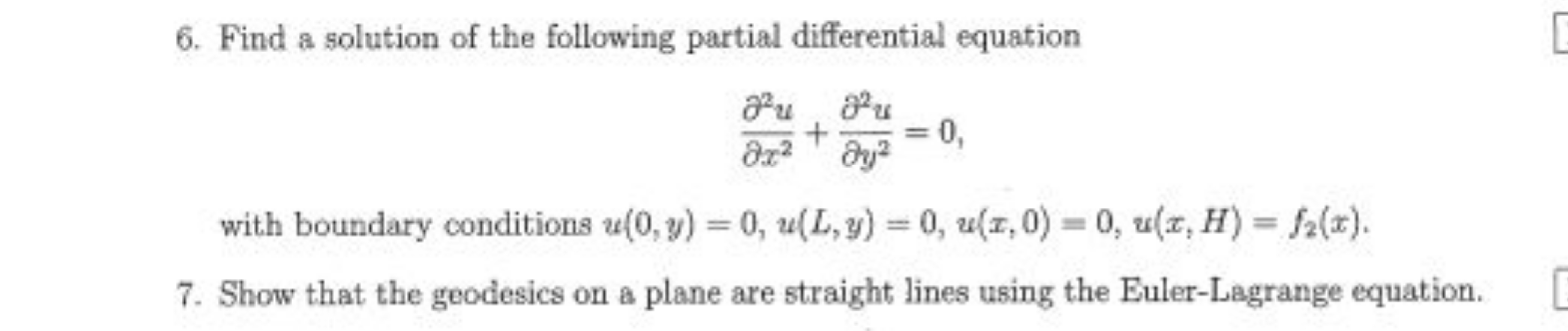 6. Find a solution of the following partial differential equation
∂x2∂