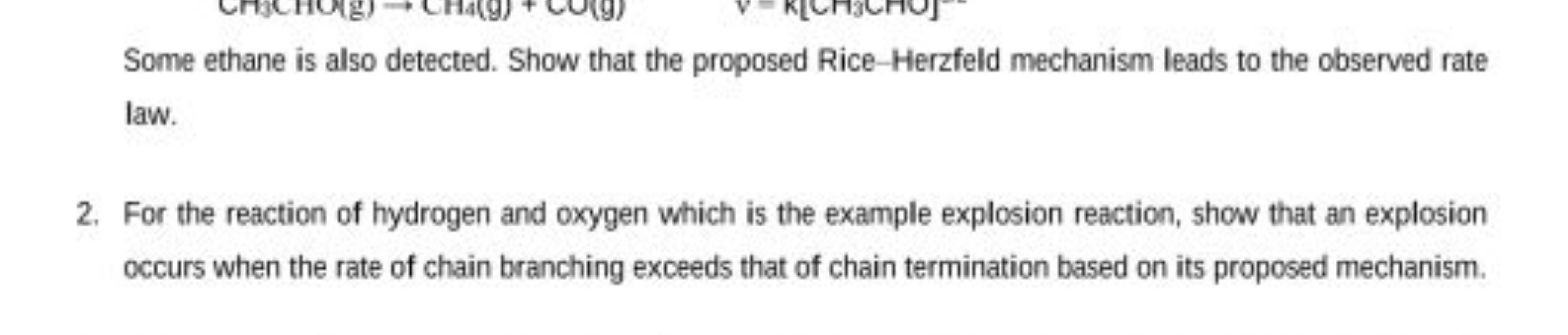 Some ethane is also detected. Show that the proposed Rice-Herzfeld mec